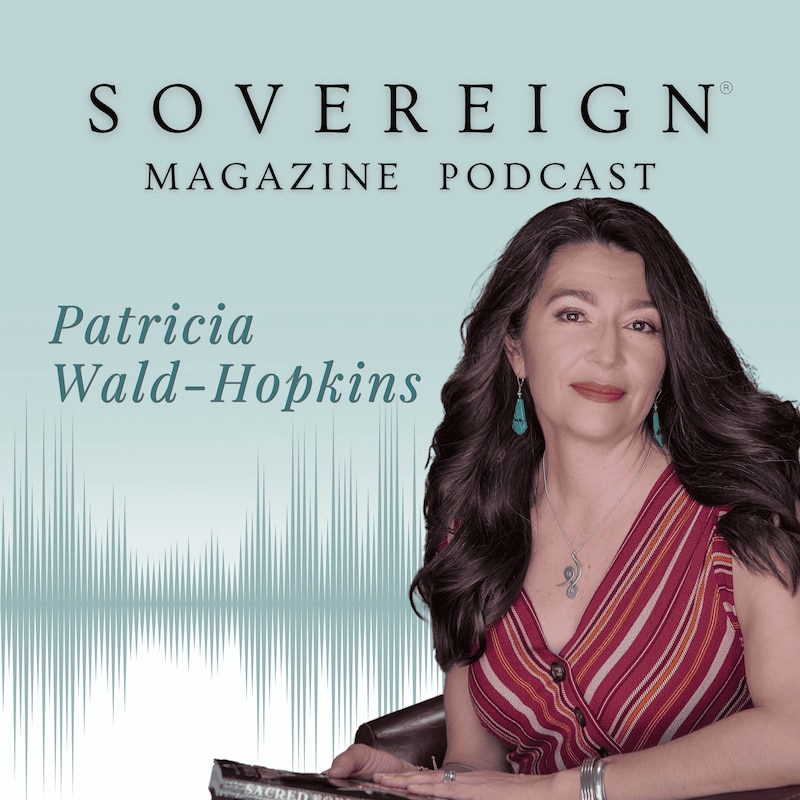 Artwork for podcast SOVEREIGN Magazine® Podcast