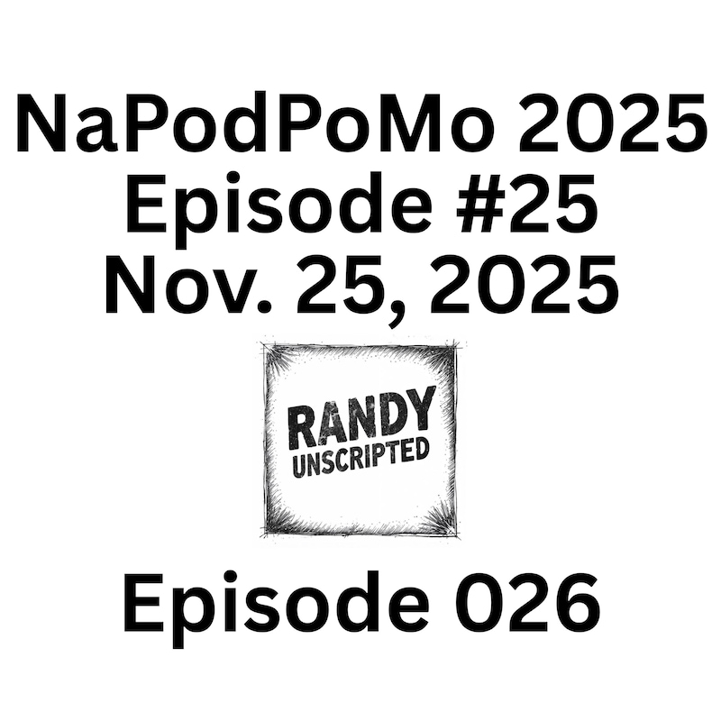 Artwork for podcast Randy Unscripted