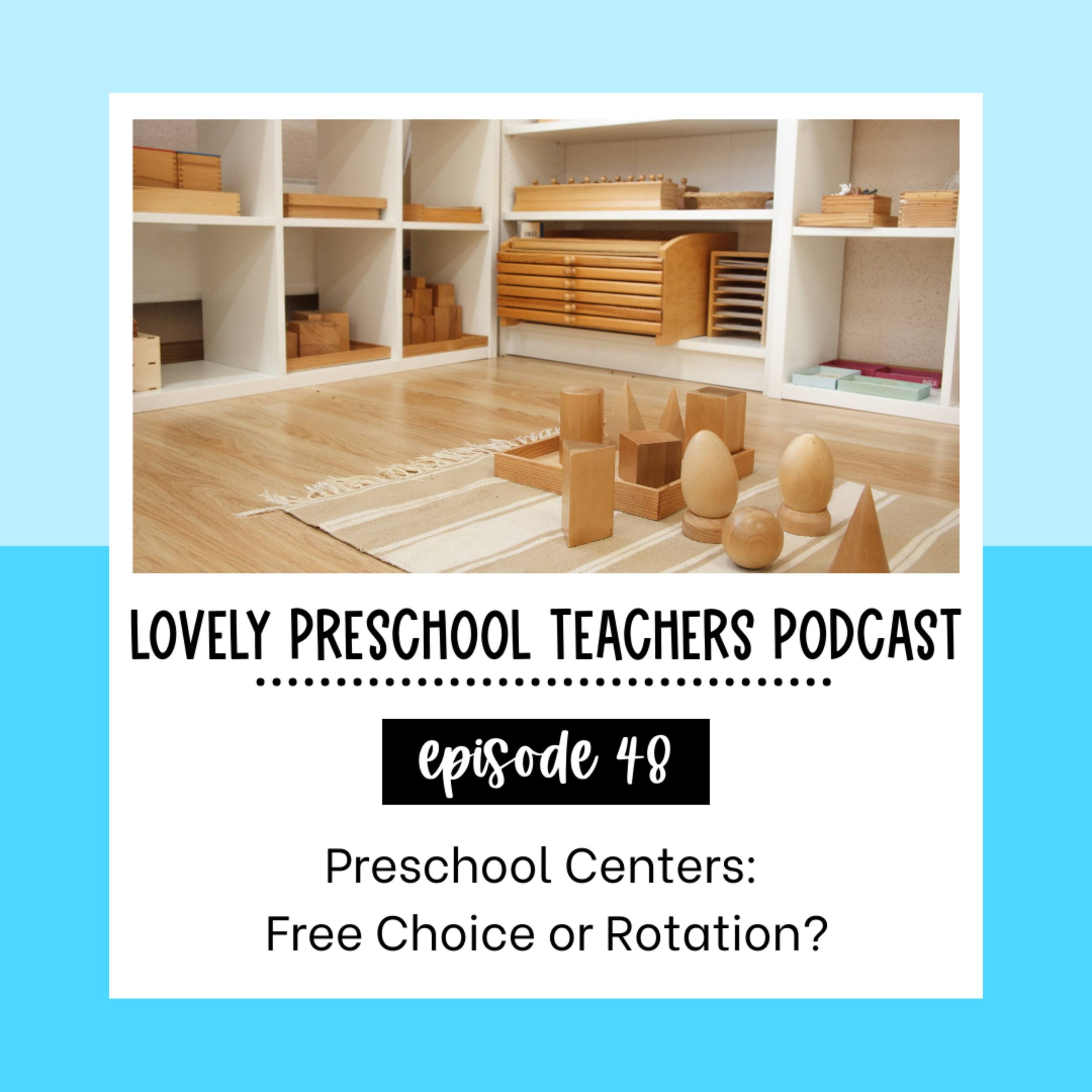 Preschool Centers: Free Choice or Rotation?