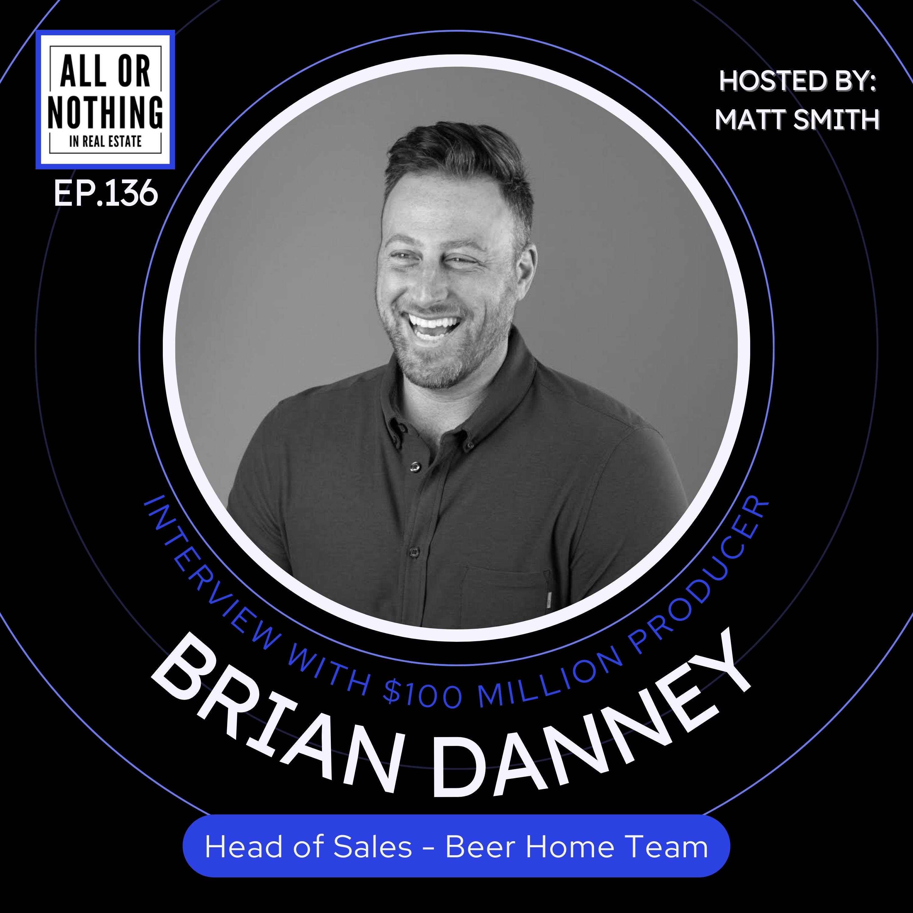 Interview with $100 Million Producer - Brian Danney episode artwork