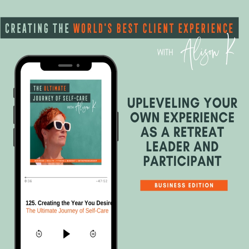 Artwork for podcast Creating the World's Best Client Experience