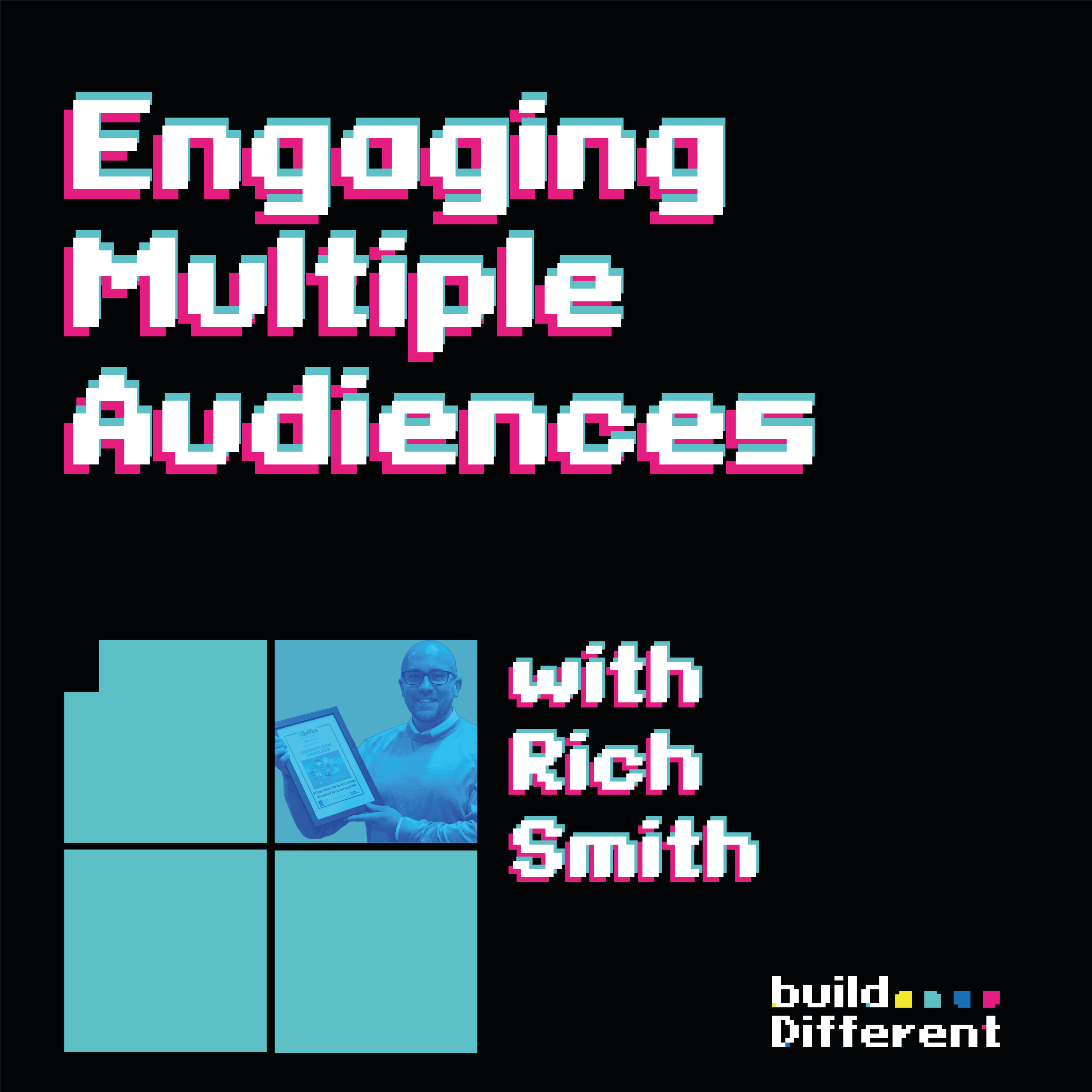 Engaging Multiple Audiences