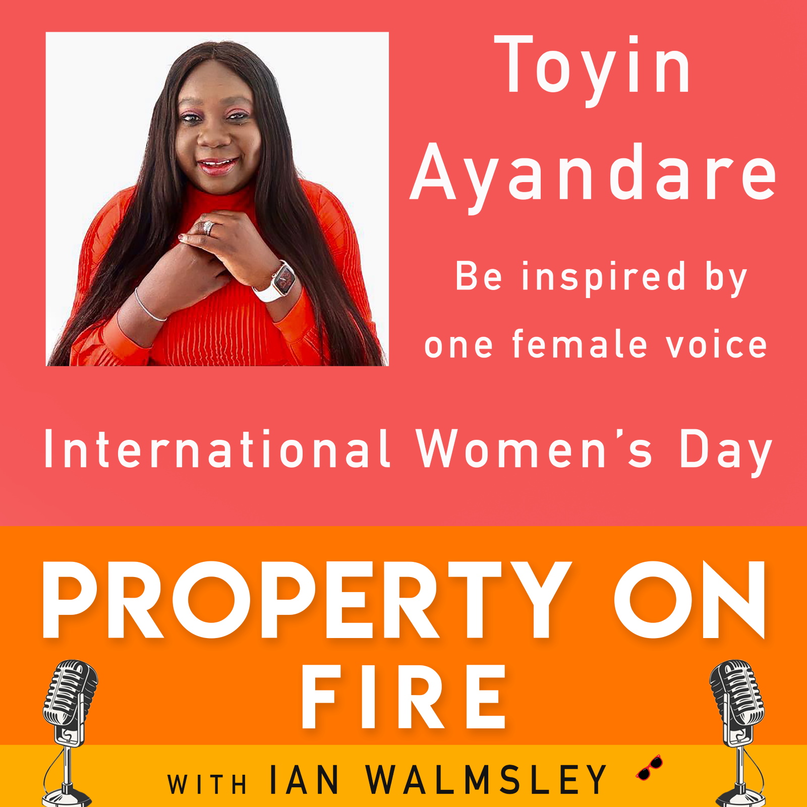 #025 Property Prejudice on International Women's Day - Toyin Ayandare