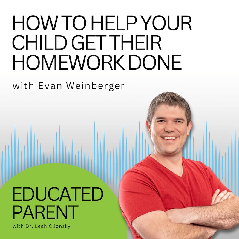 Artwork for podcast Educated Parent: Evidence-Based Parenting Tips to Solve Everyday Parenting Problems