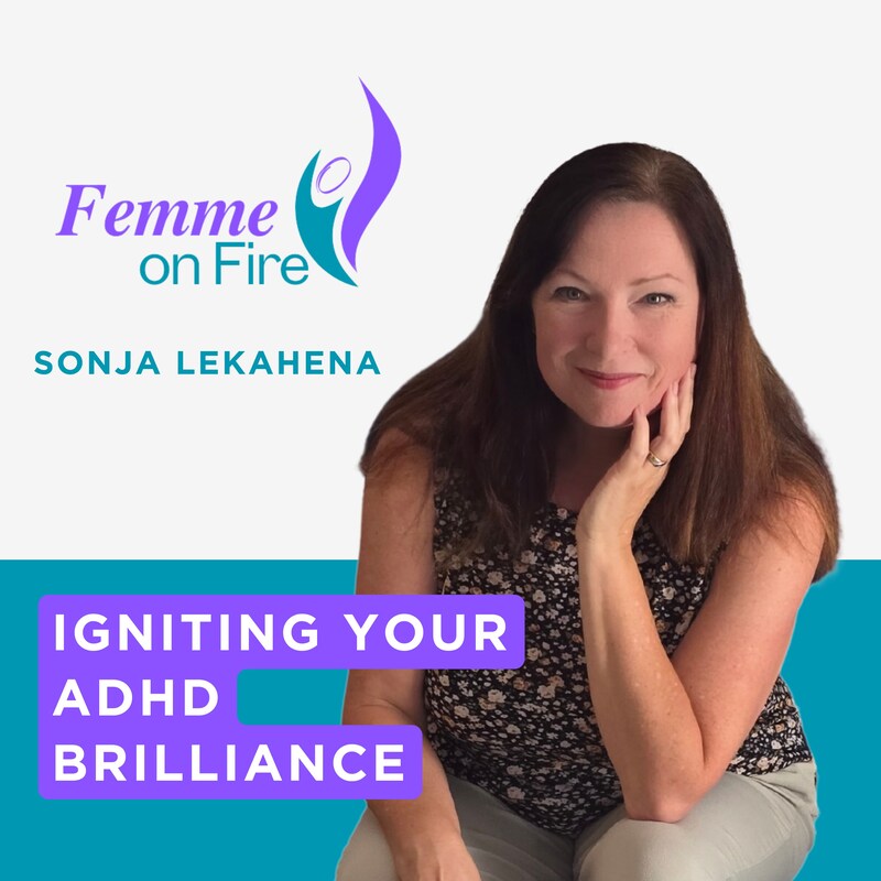 Artwork for podcast Femme on Fire, The ADHD Career Advantage