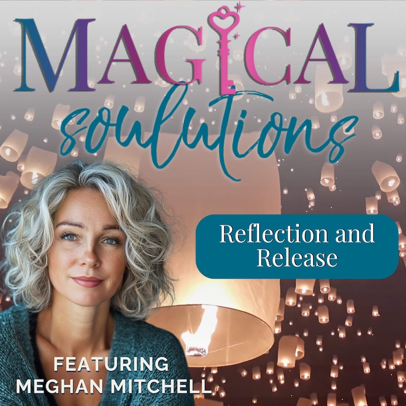 Artwork for podcast Magical Soulutions: Mindful Living & Everyday Spirituality