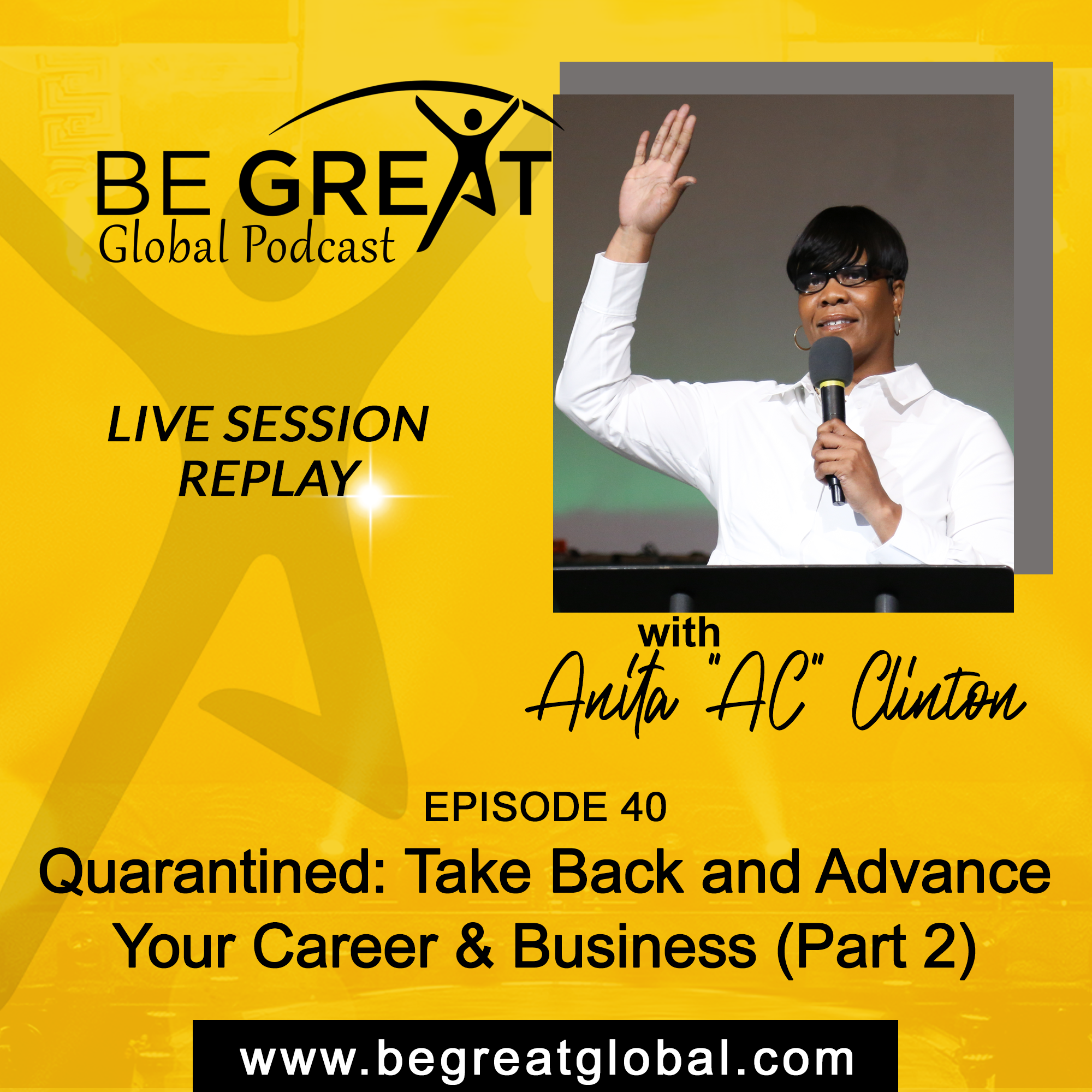 BGG40: Quarantined - Take Back and Advance Your Career/Business (Part 2) episode artwork