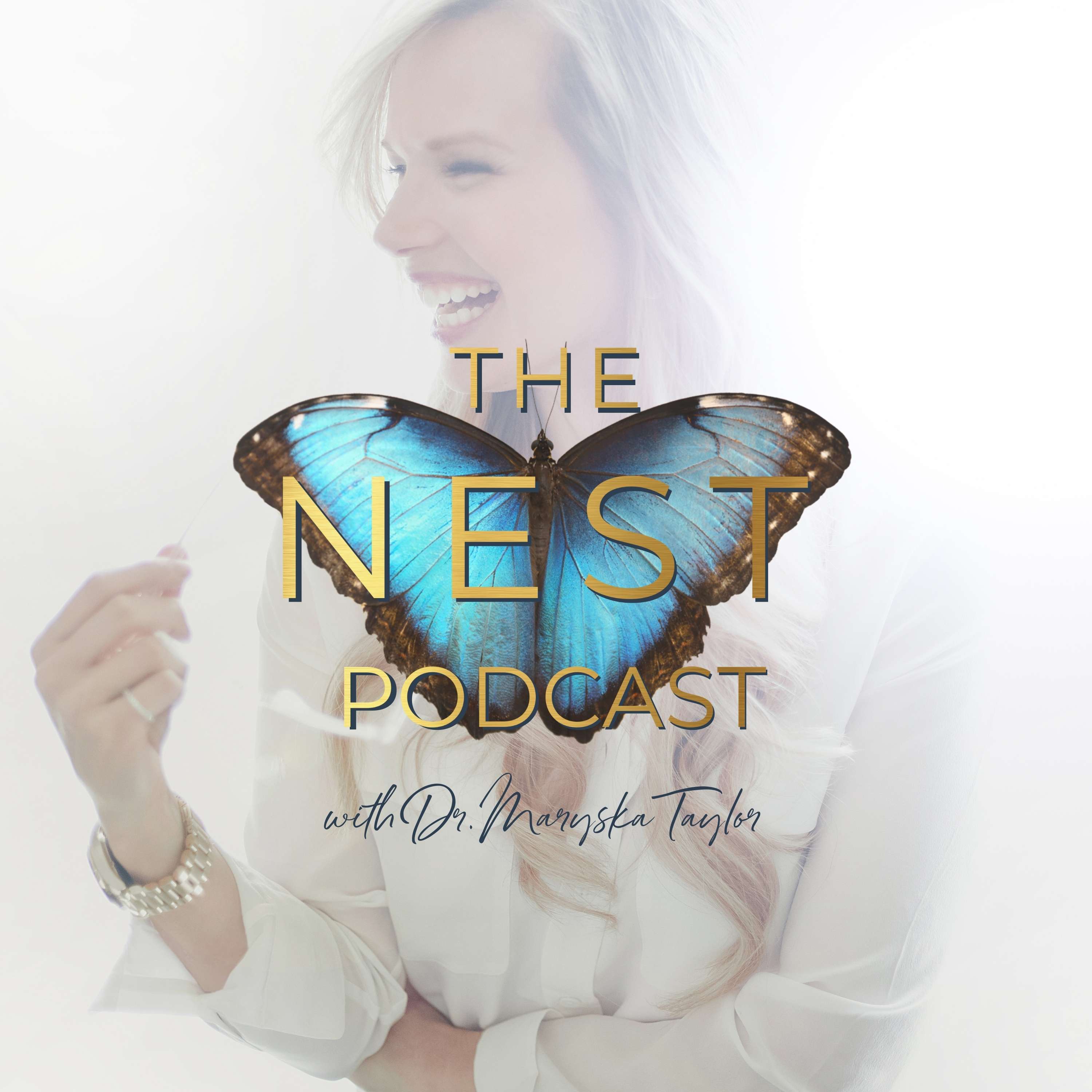 Artwork for podcast The Nest Podcast with Dr. Maryska Taylor