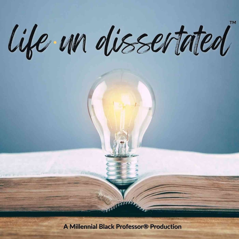 Artwork for podcast Life UN•dissertated™