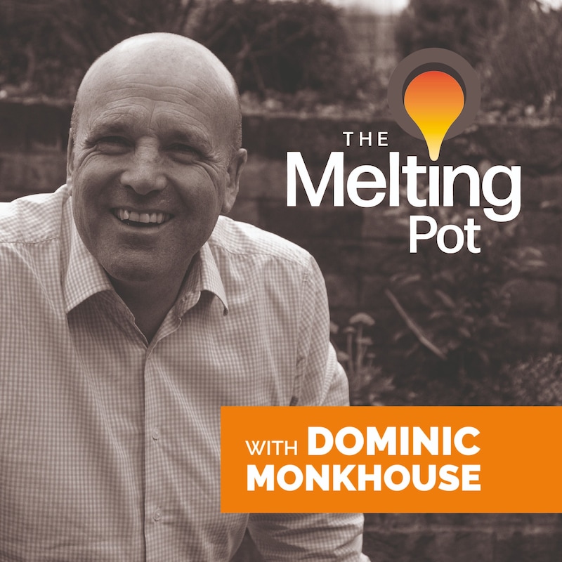 Artwork for podcast The Melting Pot with Dominic Monkhouse