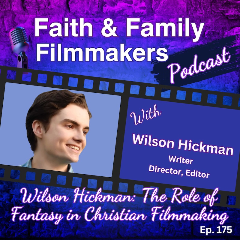 Artwork for podcast Faith & Family Filmmakers