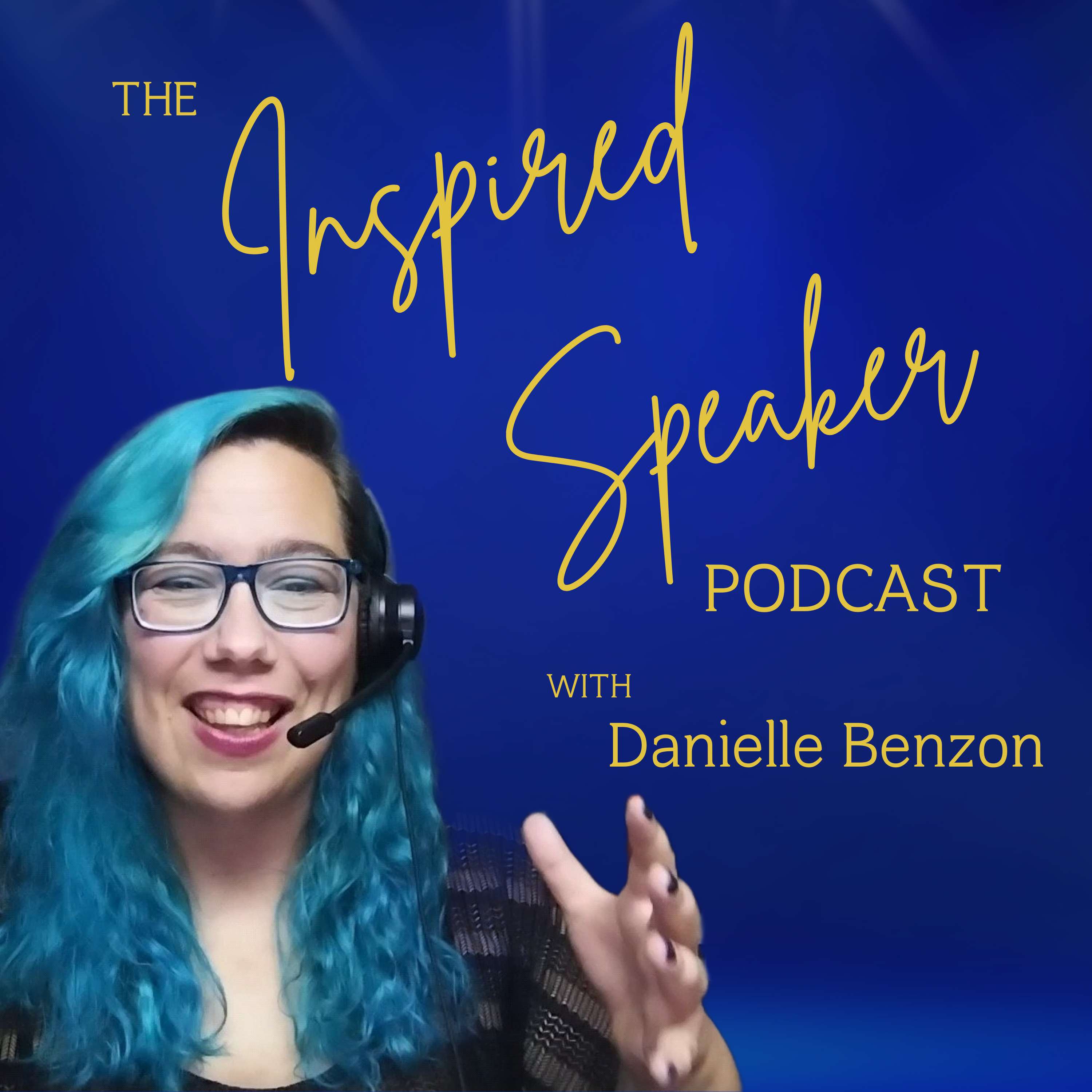 The Inspired Speaker Podcast with Danielle Benzon cover art