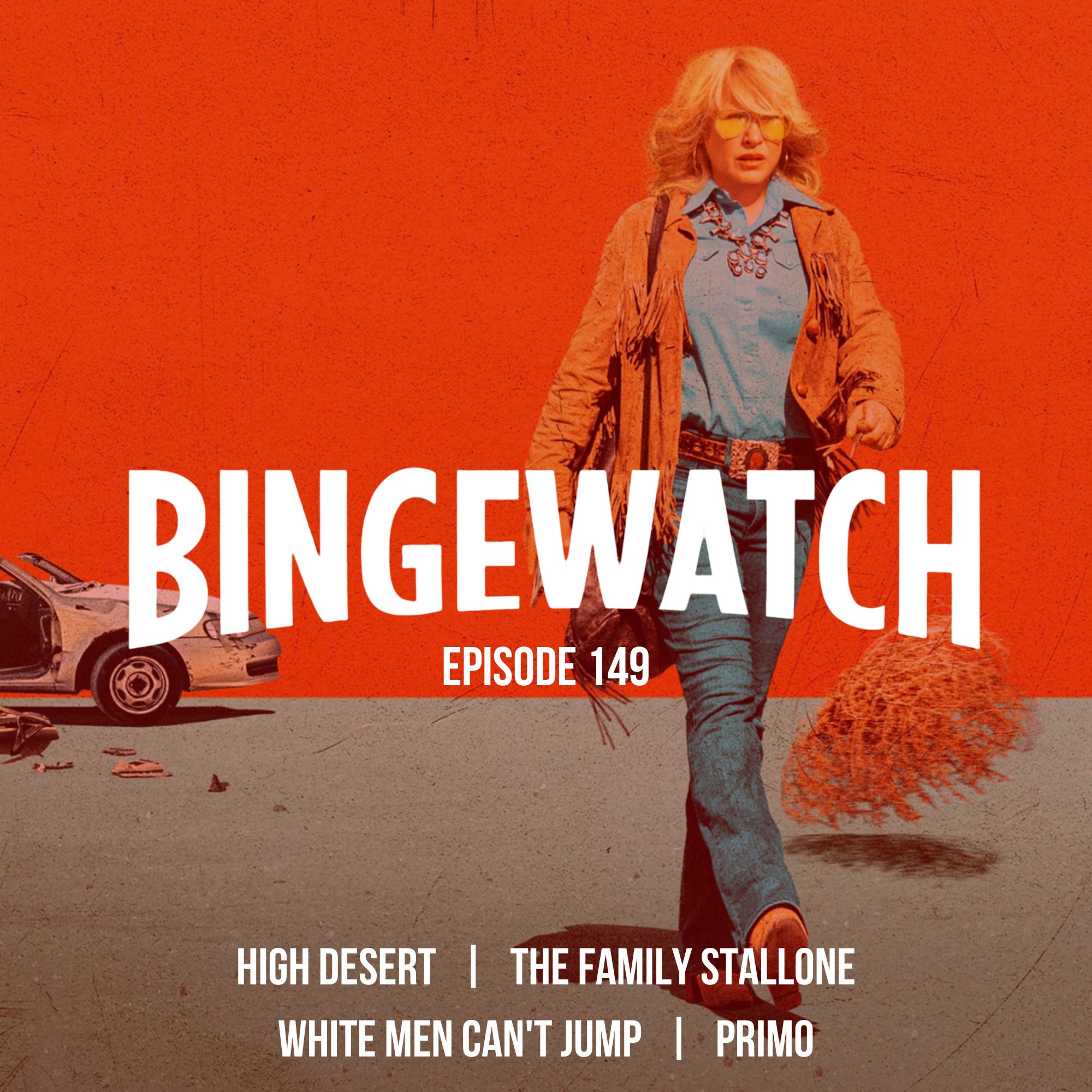 White Men Can't Jump  |  High Desert  |  The Family Stallone  |  Primo