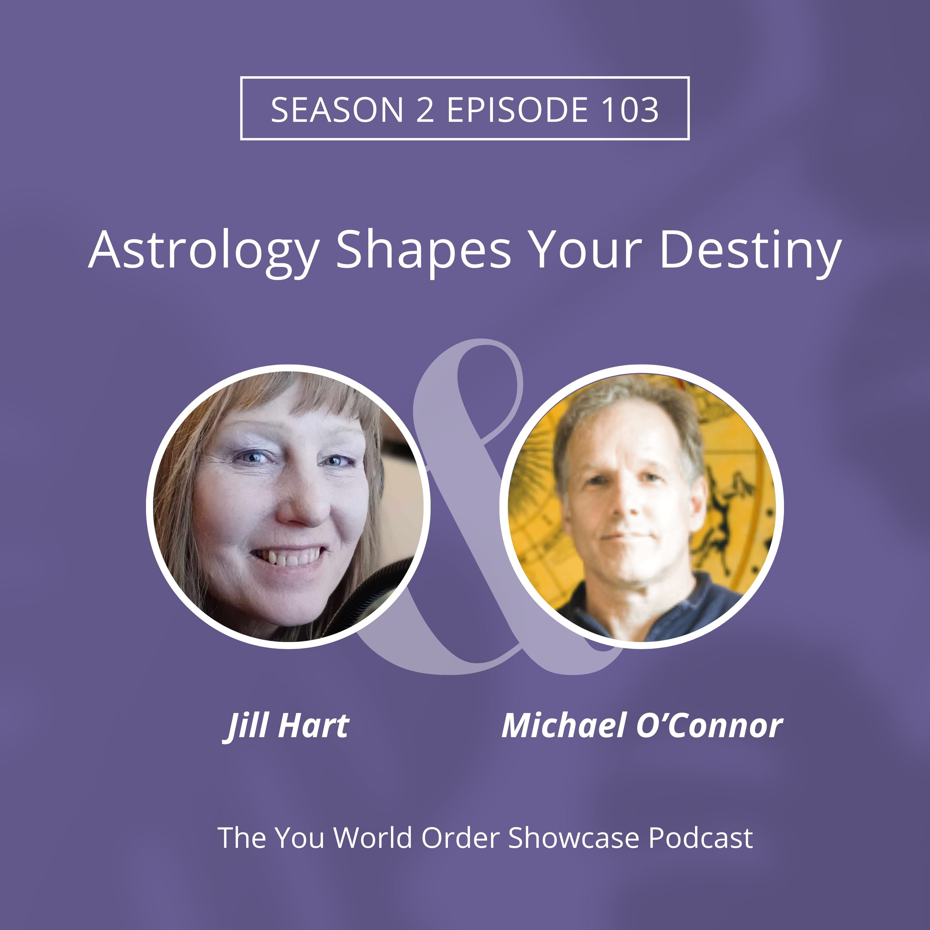 Unlocking Cosmic Secrets: How Astrology Shapes Your Destiny with Michael O’Connor