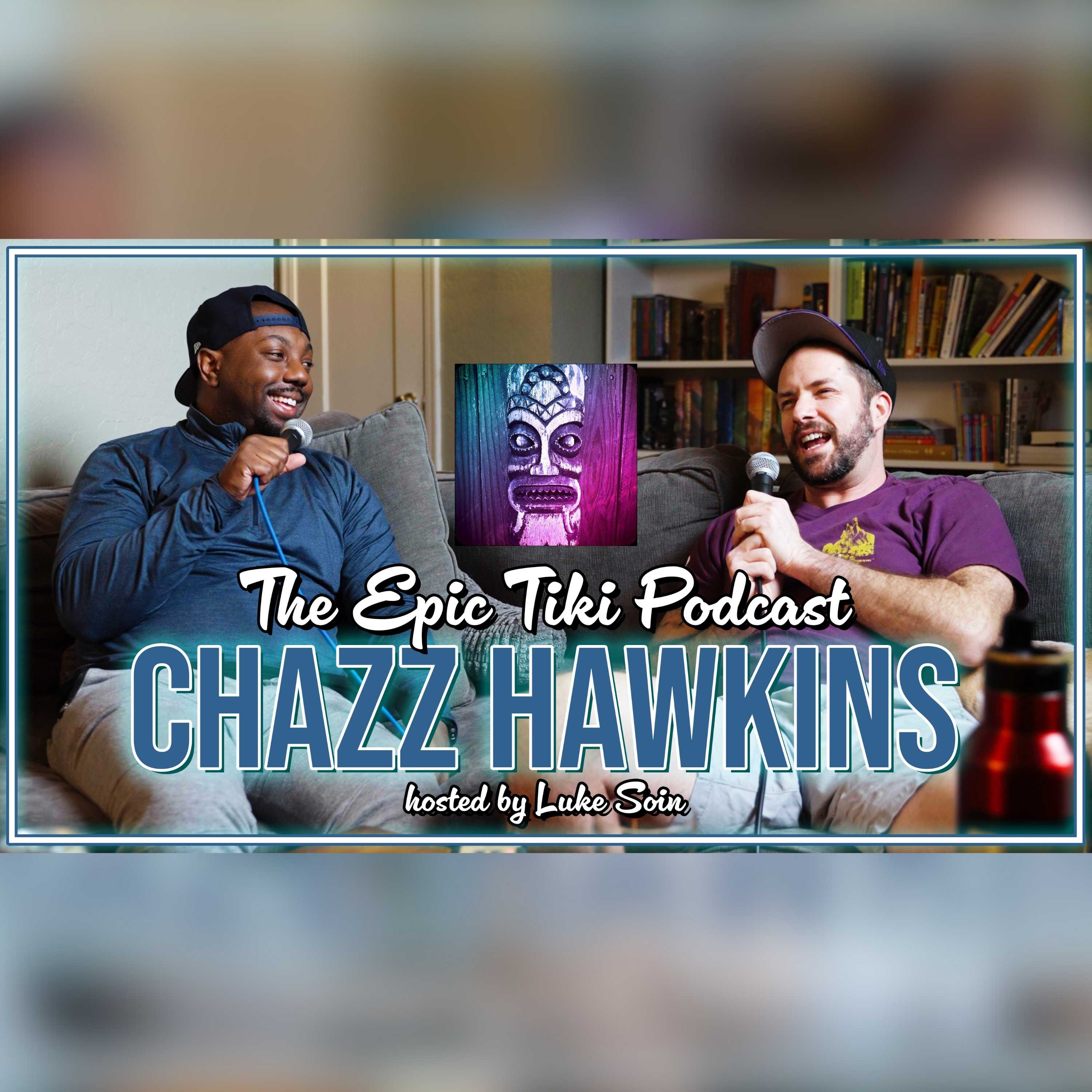 54 - Chazz Hawkins Returns! episode artwork