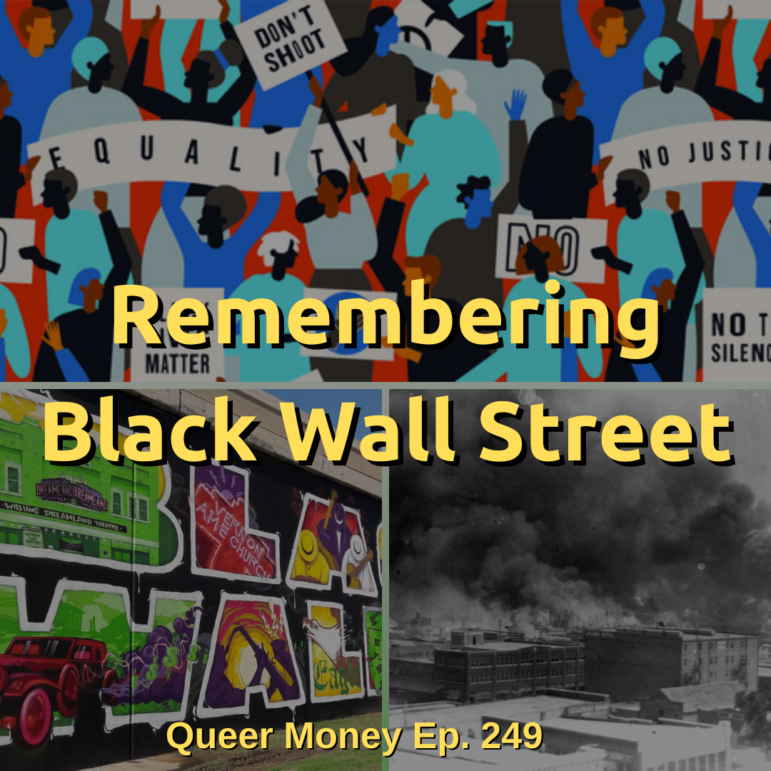 What You Don’t Know about Black Wall Street - Queer Money Ep. 249