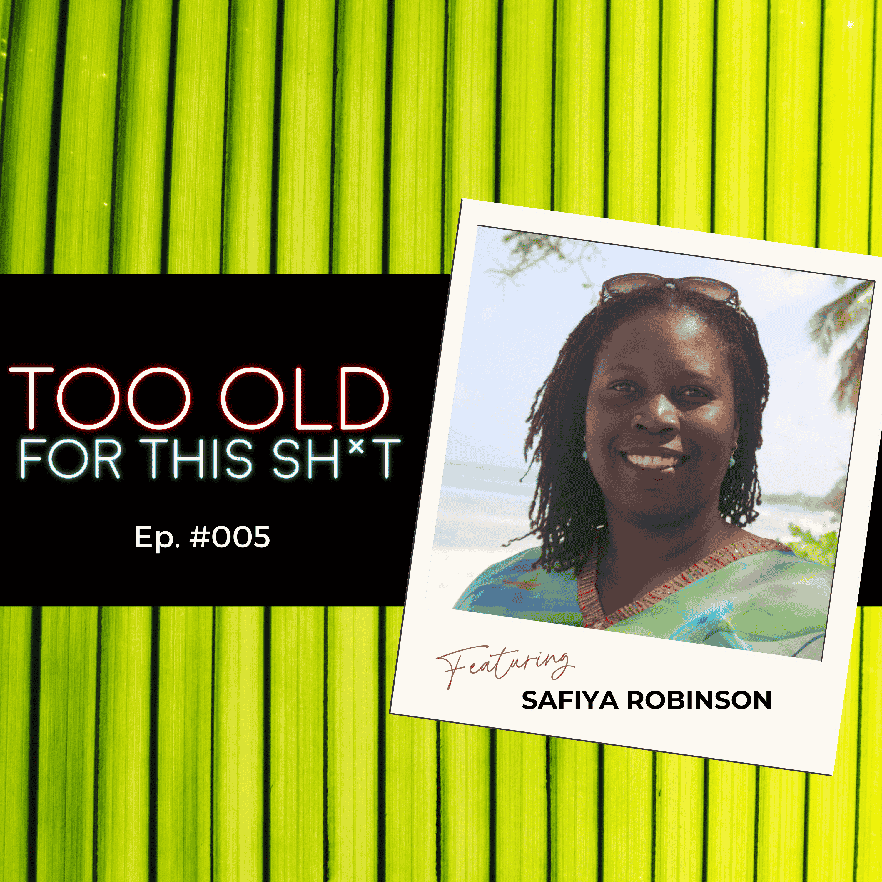 #005: Lessons Learned In Celibacy - with Safiya Robinson episode artwork