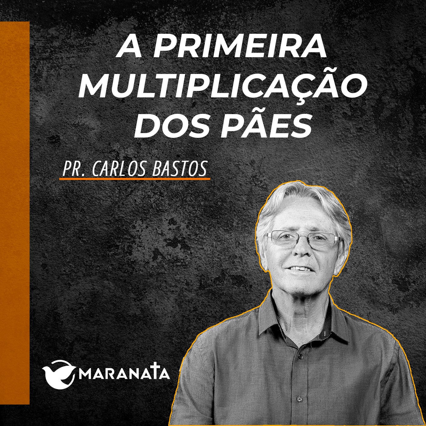 A primeira multiplicação de pães - Pr. Carlos Bastos episode artwork