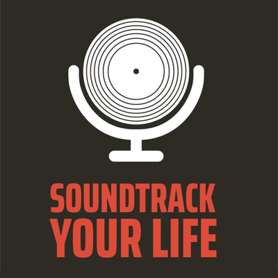 Artwork for podcast Soundtrack Your Life