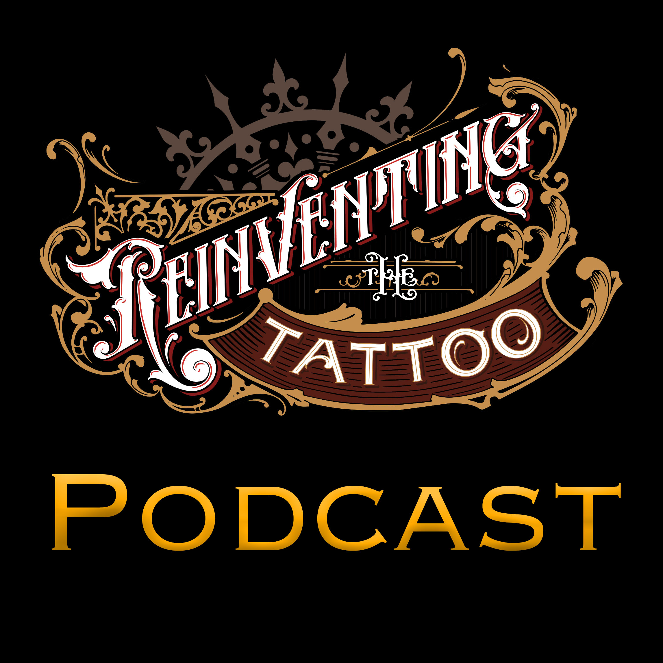 Artwork for podcast Reinventing the Tattoo Podcast