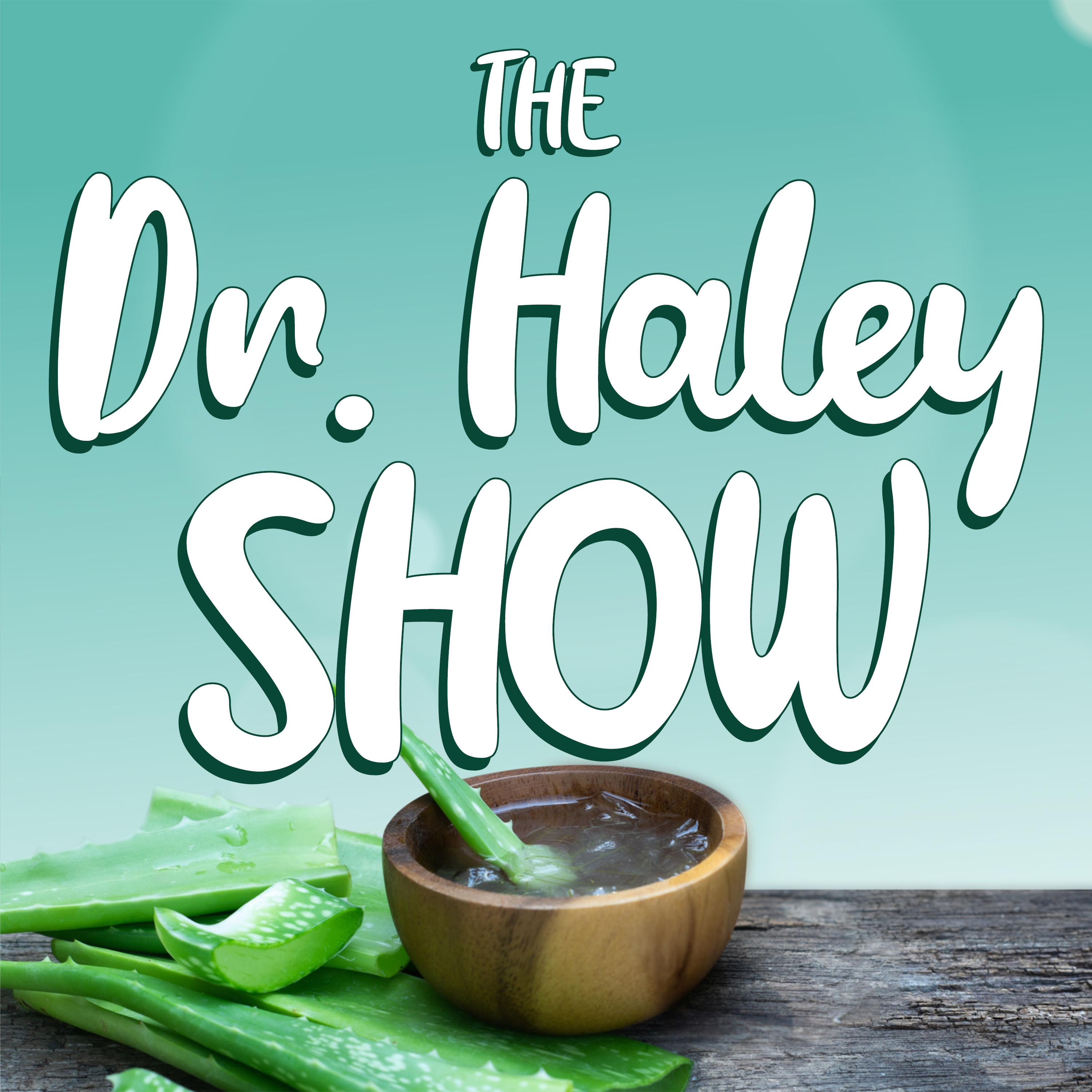 Artwork for podcast The Dr. Haley Show