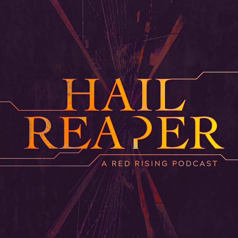 Artwork for podcast Hail Reaper: A Red Rising Podcast