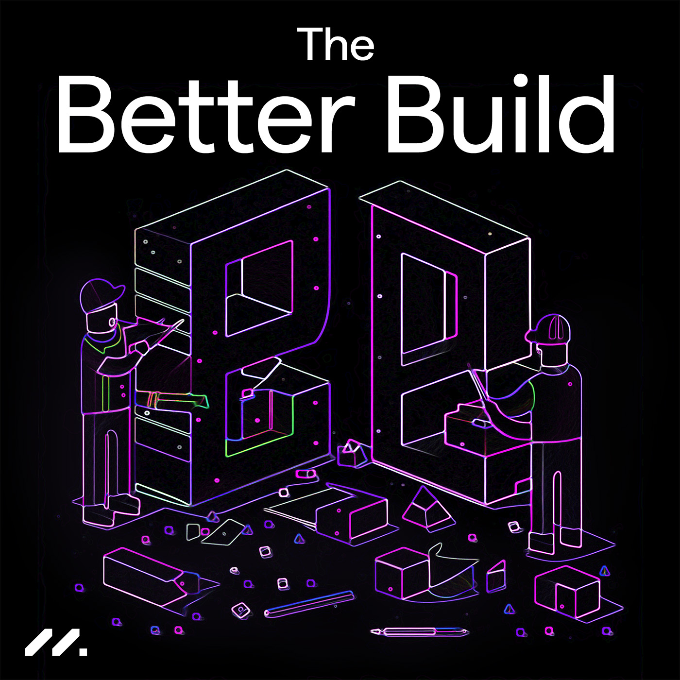 Show artwork for The Better Build