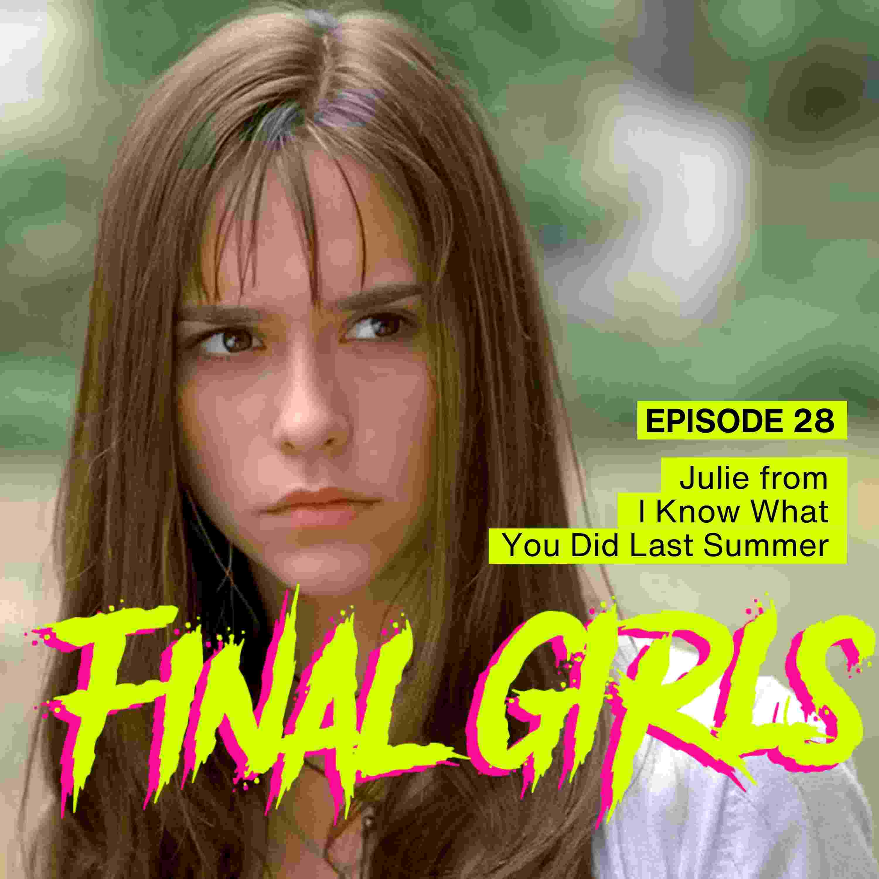 Julie from I Know What You Did Last Summer