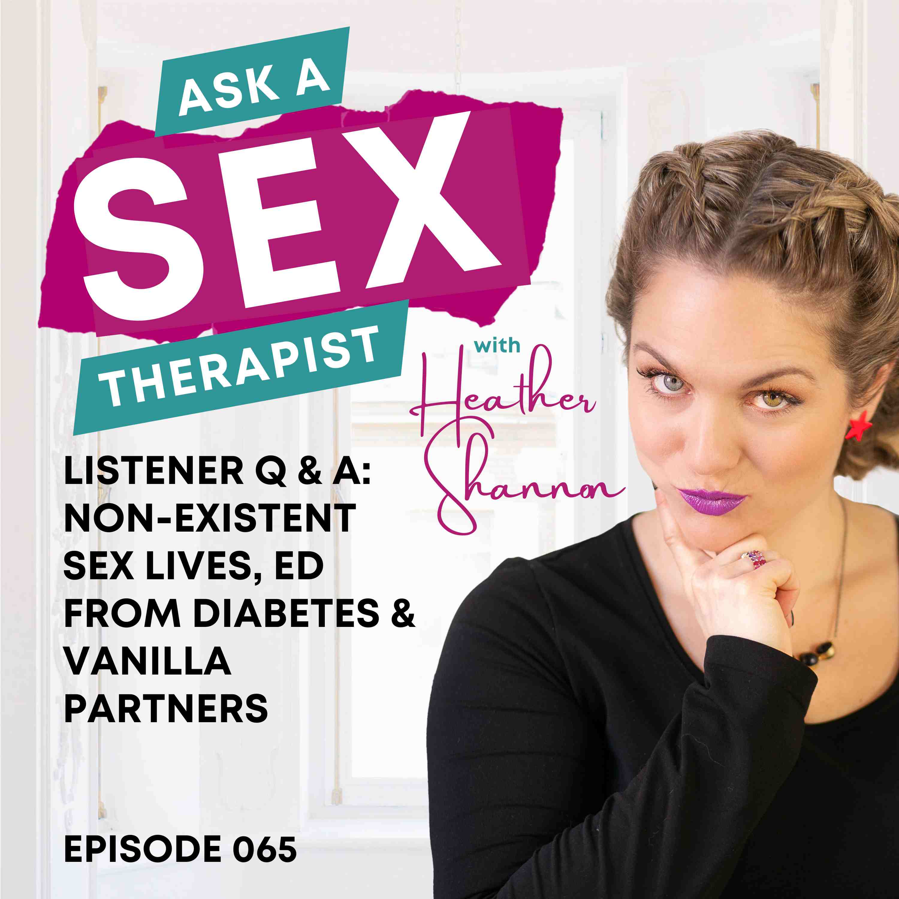 Ask A Sex Therapist with Heather Shannon