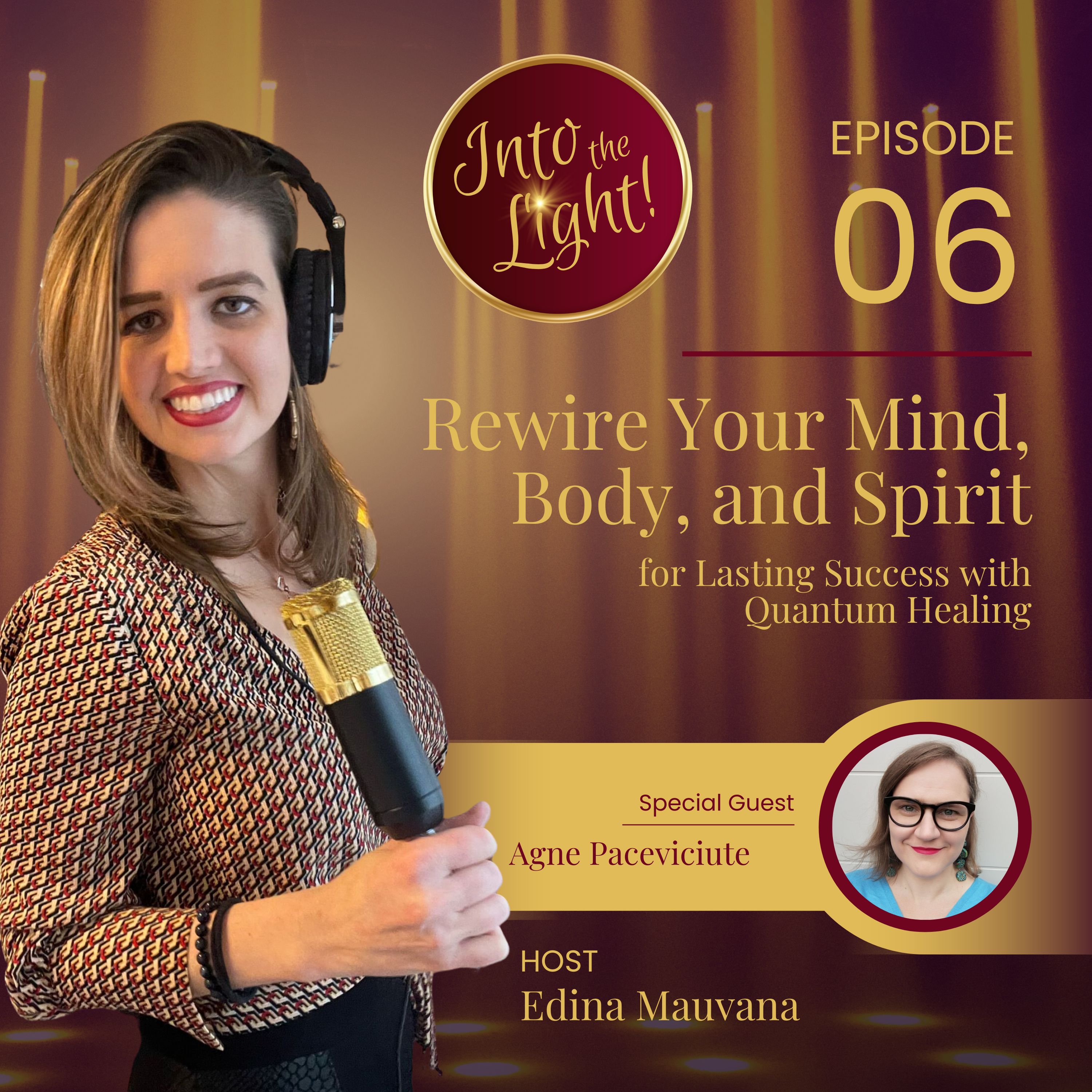 Into the Light! with Edina Mauvana