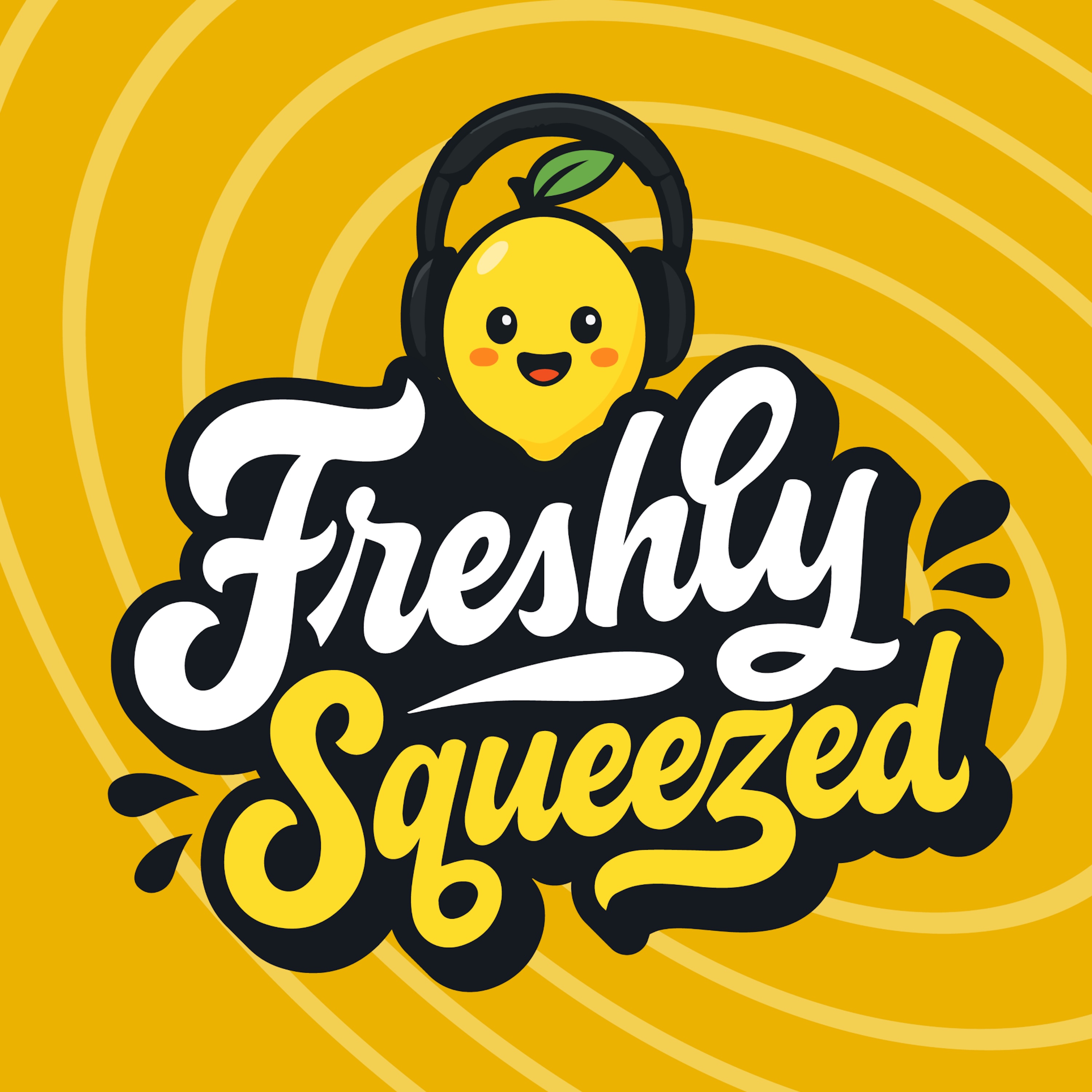 Freshly Squeezed: A New Music Podcast