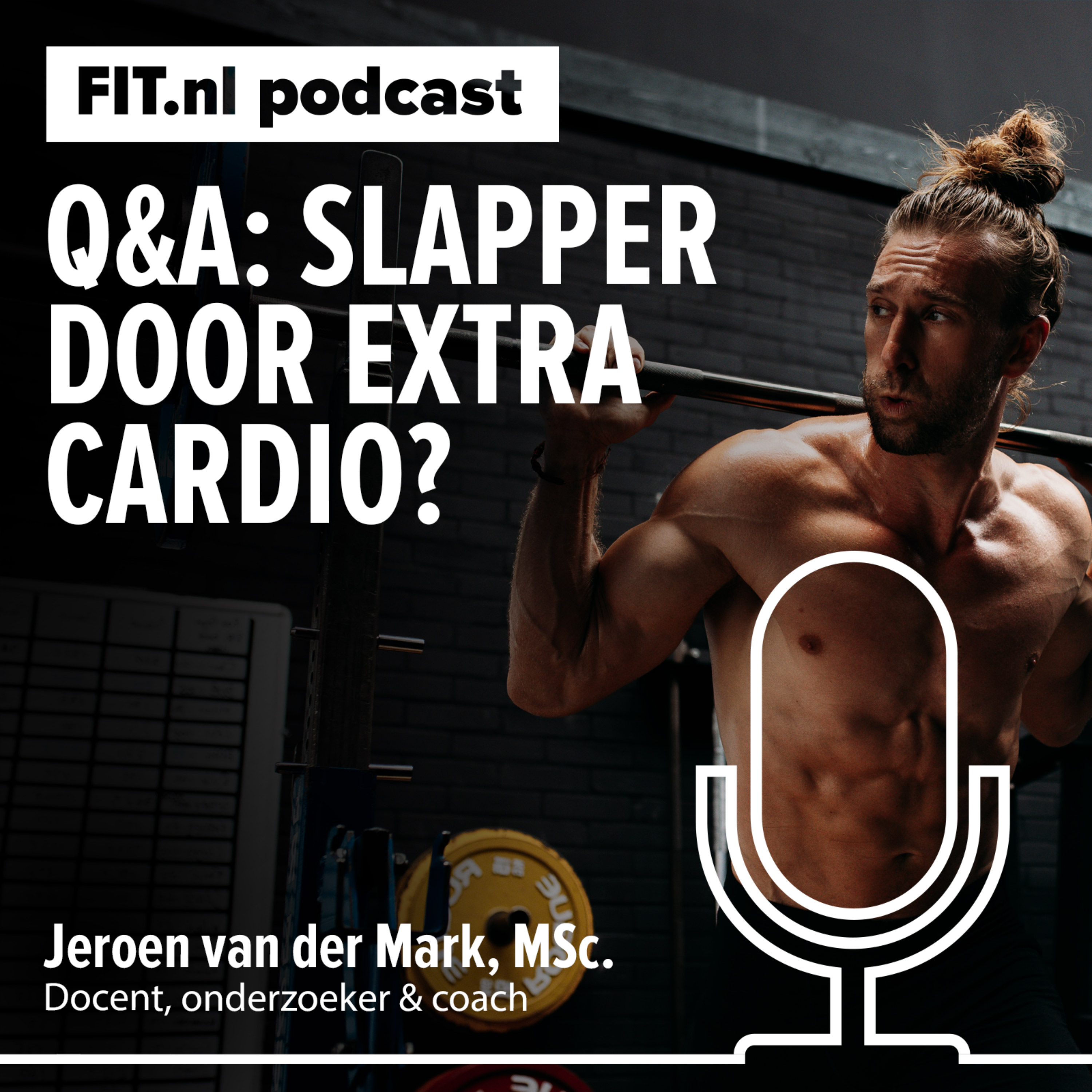 #234: Slapper door extra cardio? Hoe snel gaat dat? [Q&A]