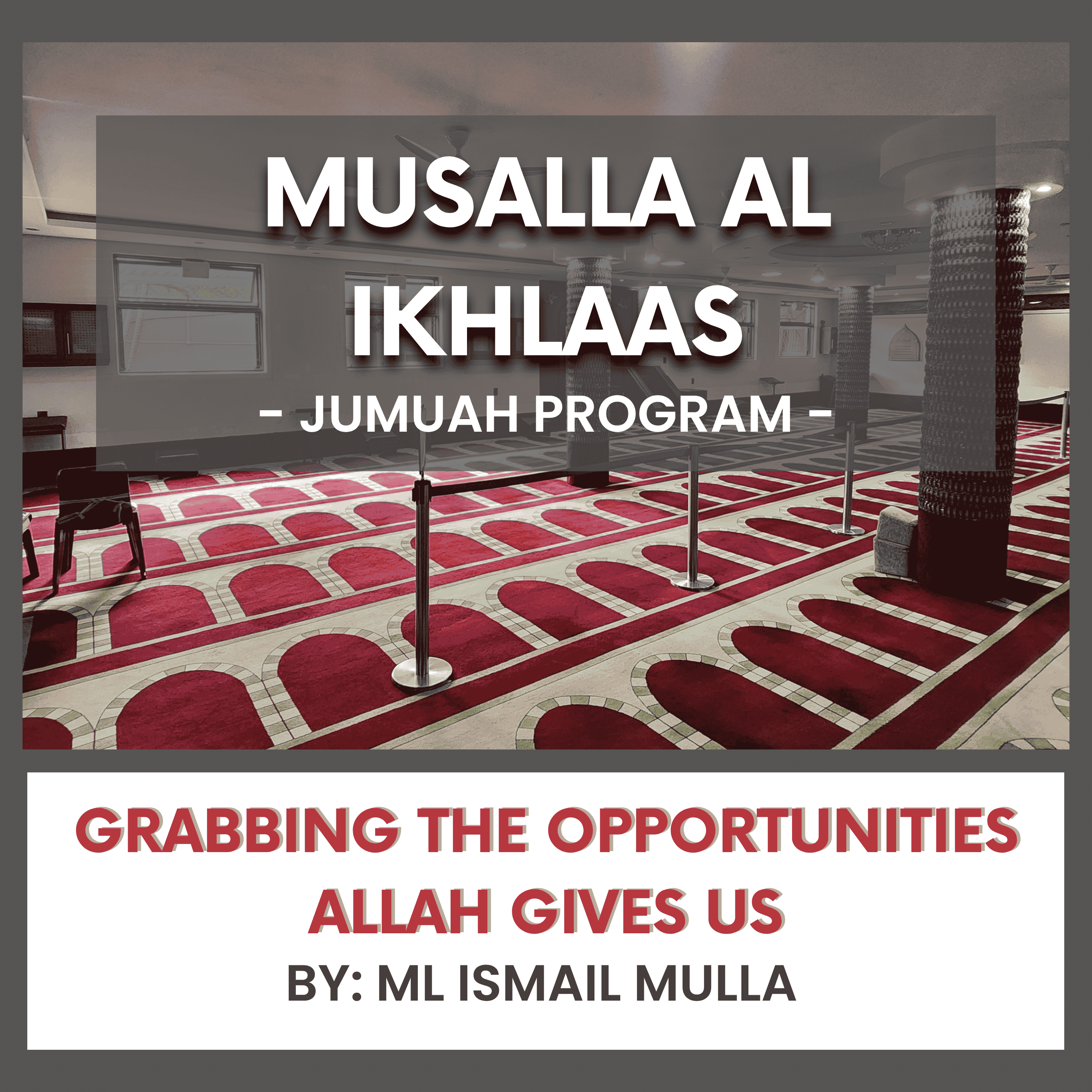 Grabbing the Opportunities Allah Gives Us by ML Ismail Mulla episode artwork