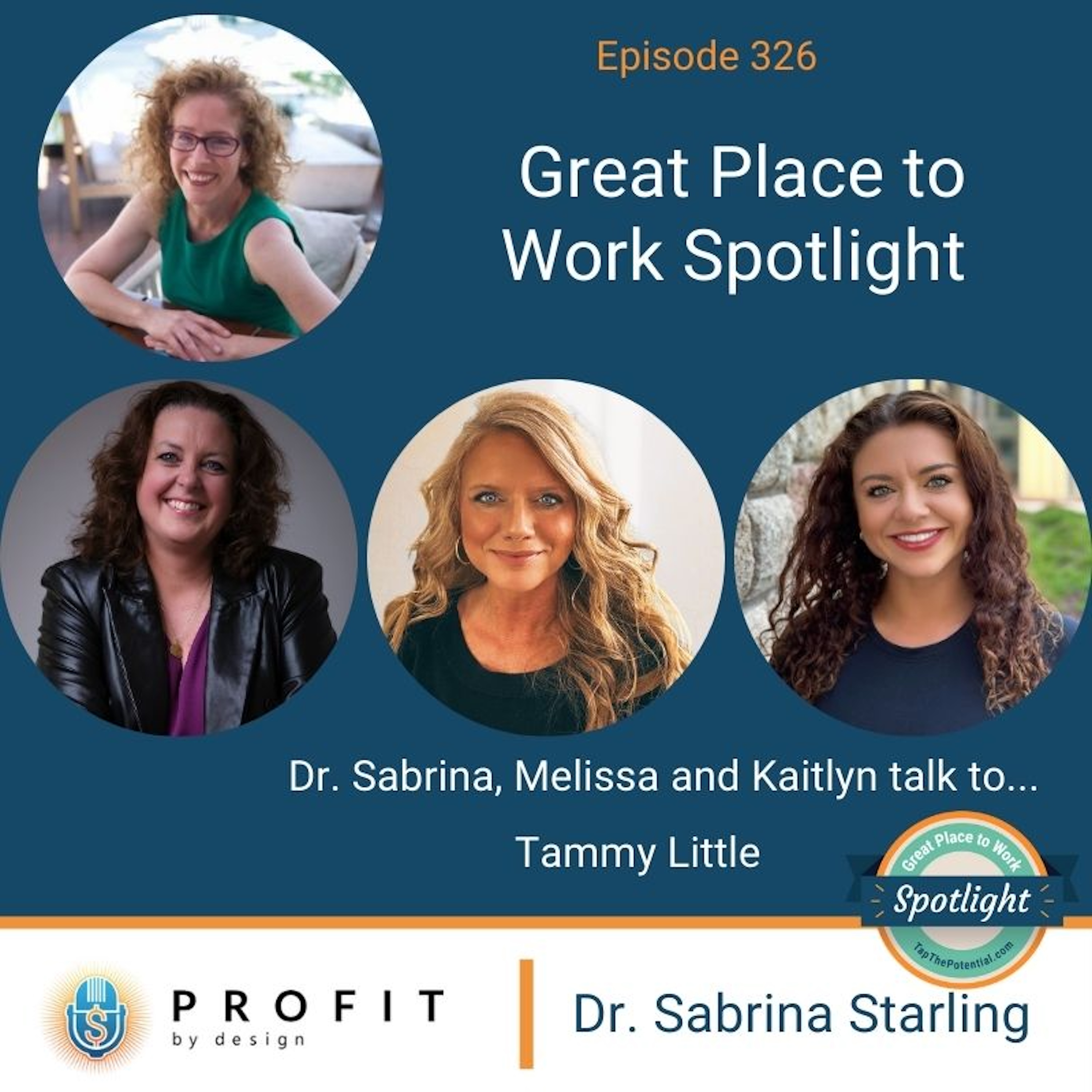 326: Great Place to Work Spotlight with Tammy Little