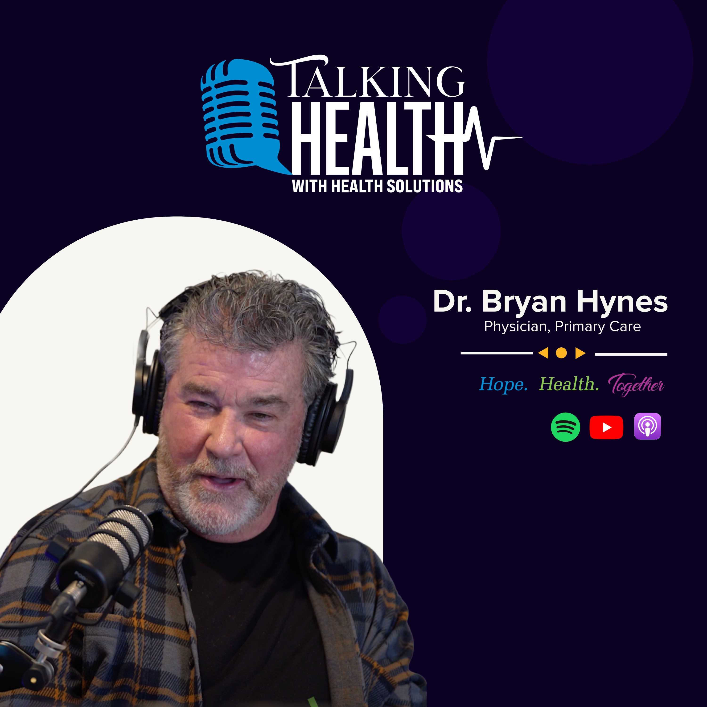 Episode 5 - Care for a Lifetime - Dr. Bryan Hynes episode artwork
