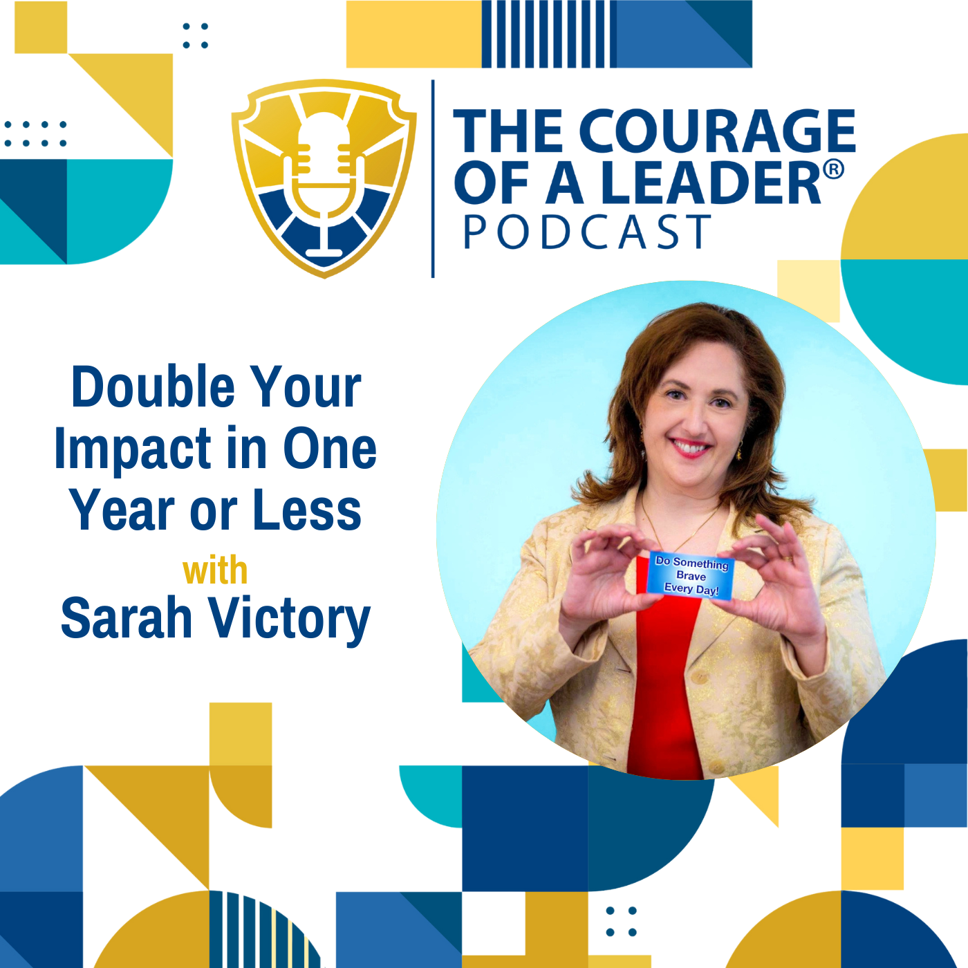 Double Your Impact in One Year or Less with Sarah Victory