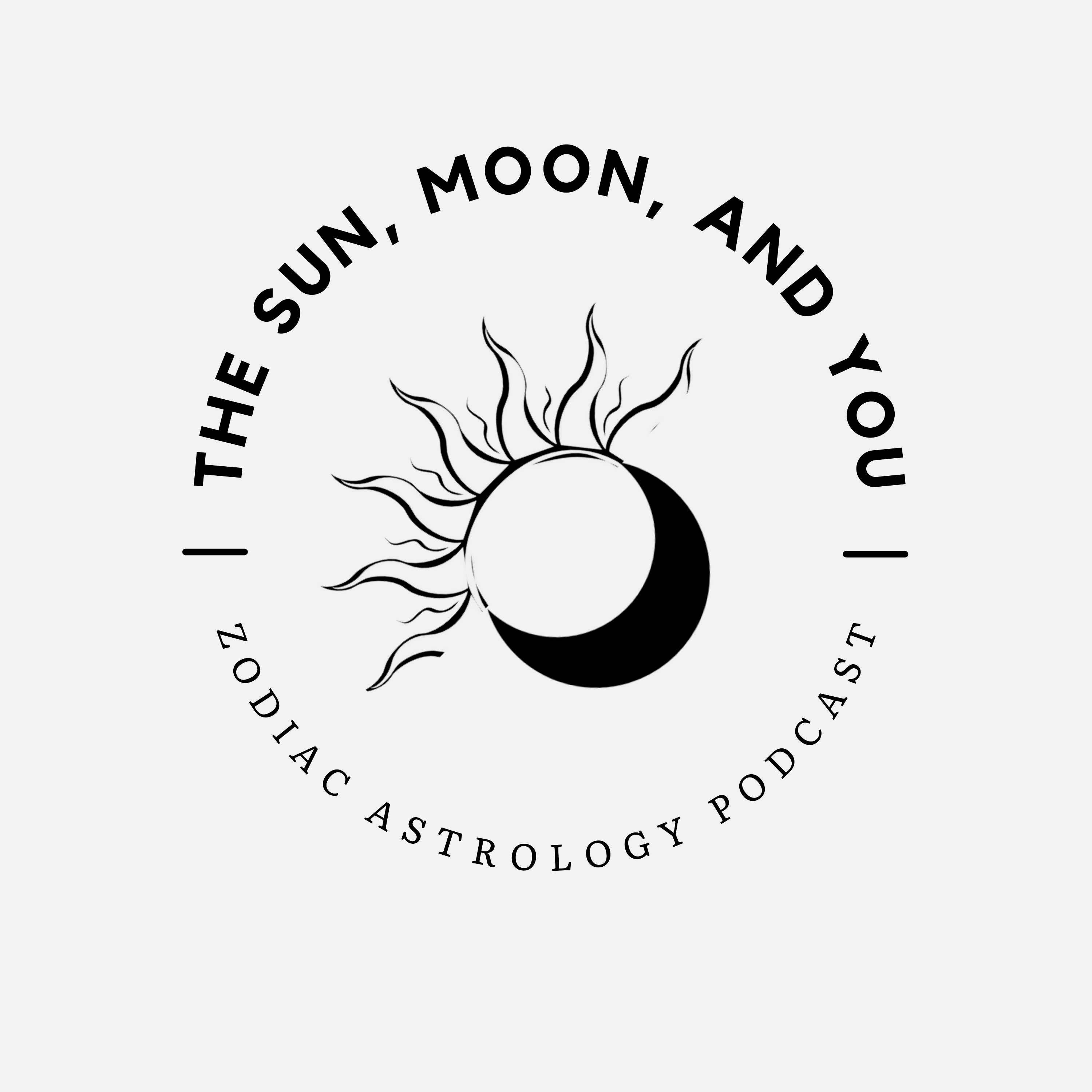 Artwork for podcast The Sun, Moon, And You