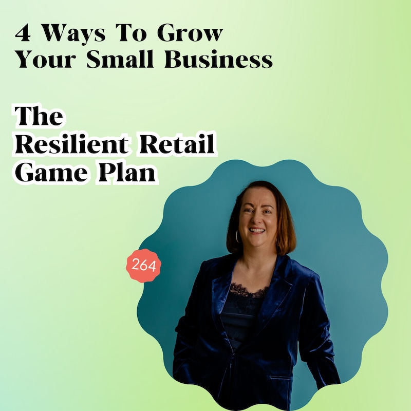 Artwork for podcast The Resilient Retail Game Plan