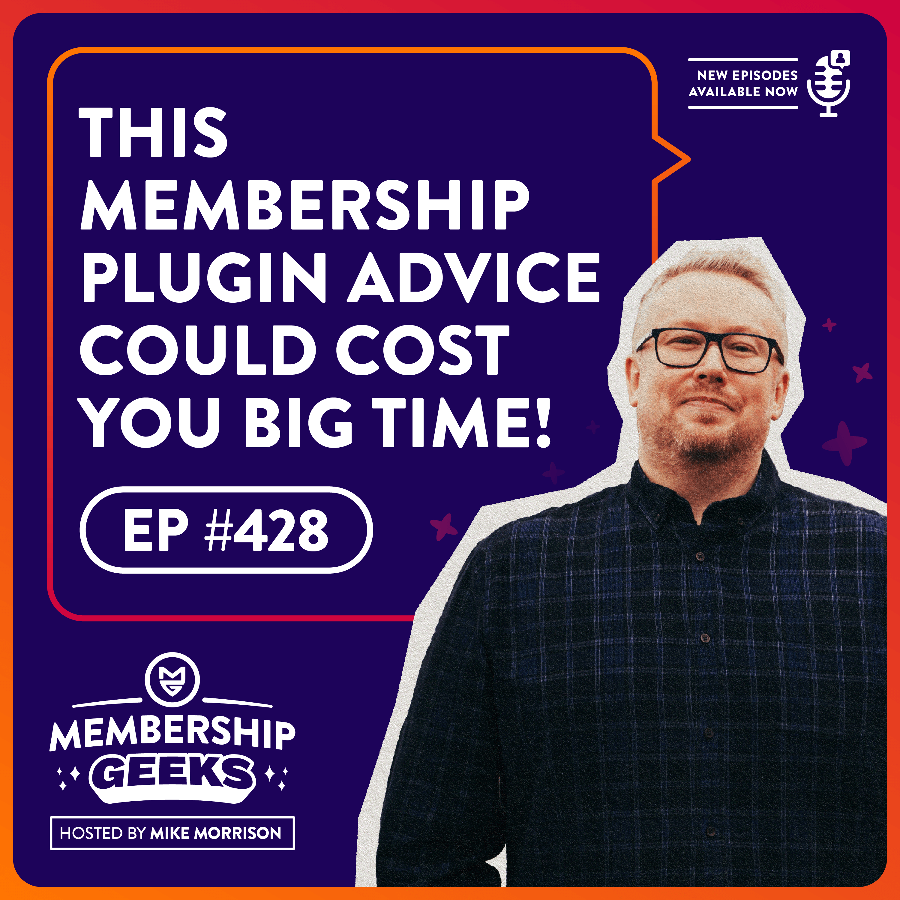 428 - These Membership Plugin Recommendations Could Cost You Big Time!