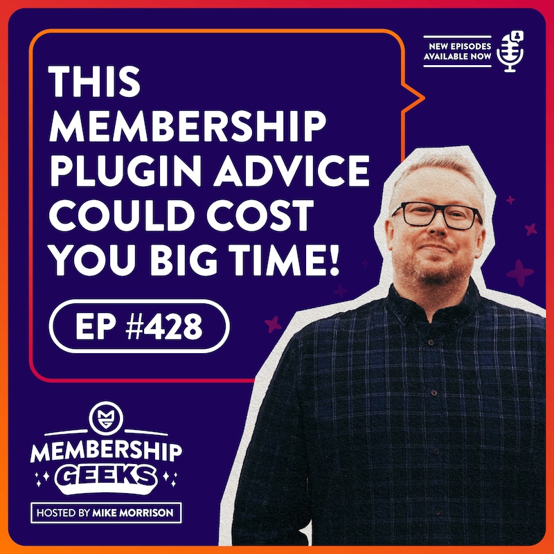 Artwork for podcast Membership Geeks Podcast with Mike Morrison