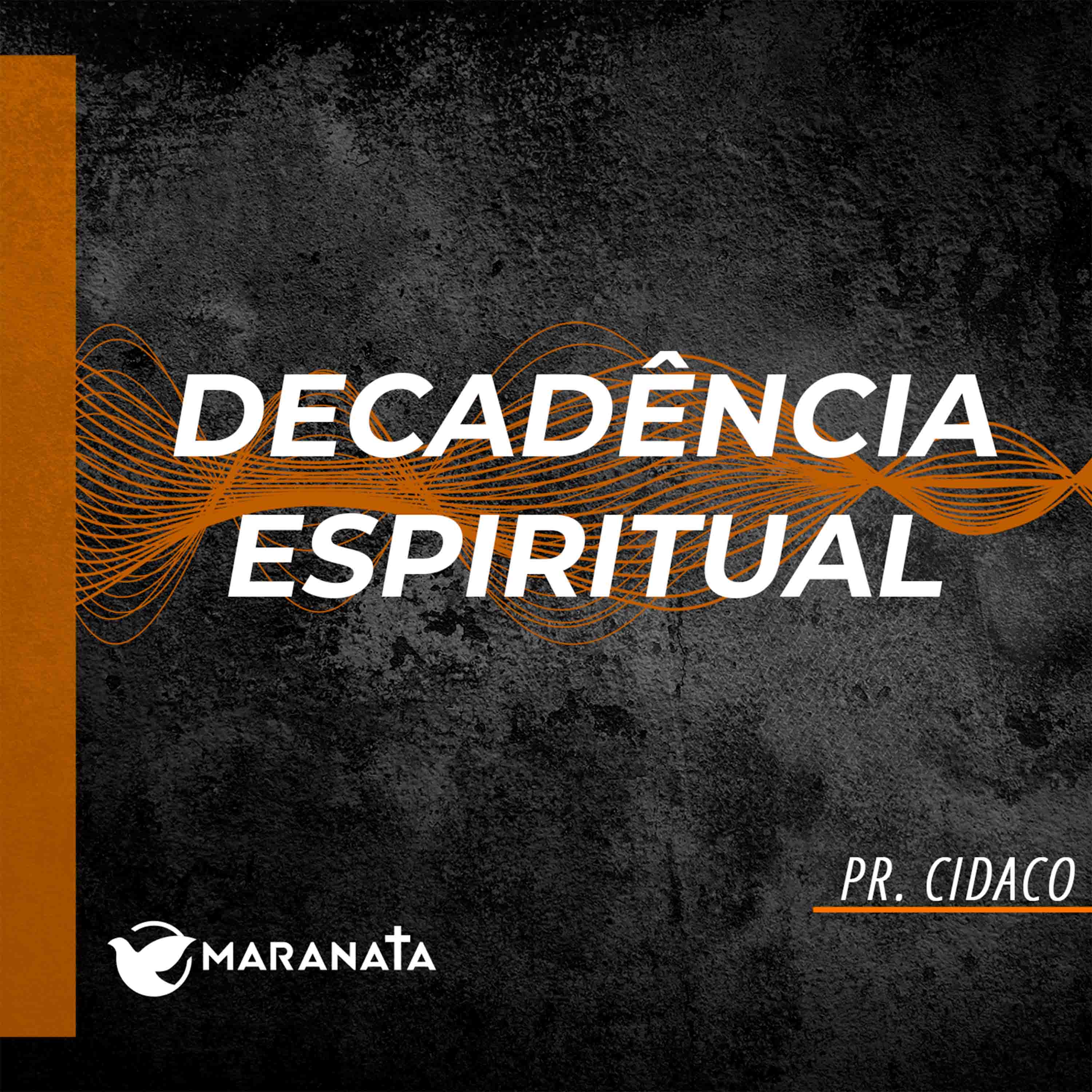 Decadência espiritual - Pr. Cidaco episode artwork