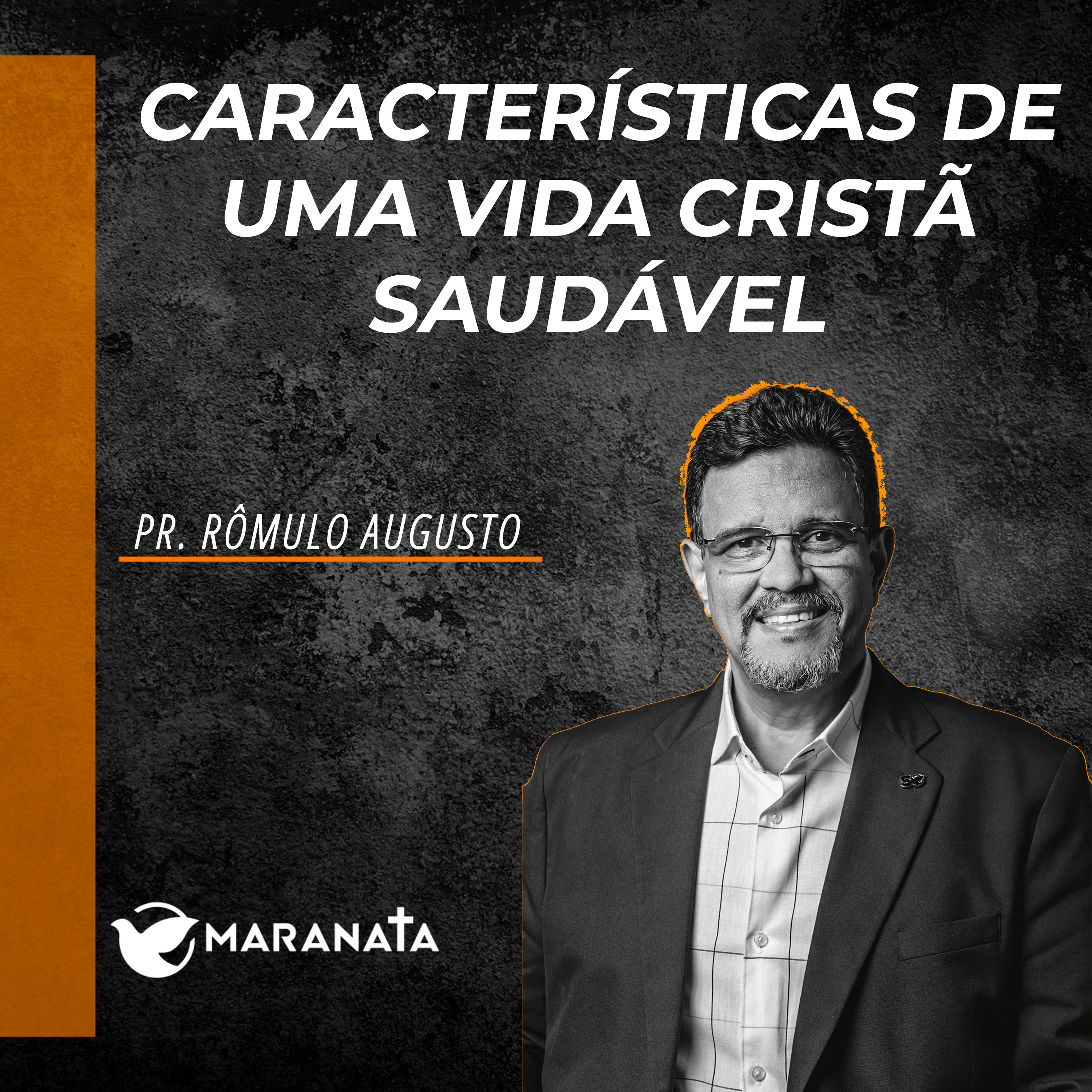Características de uma vida cristã saudável - Pr. Rômulo Augusto