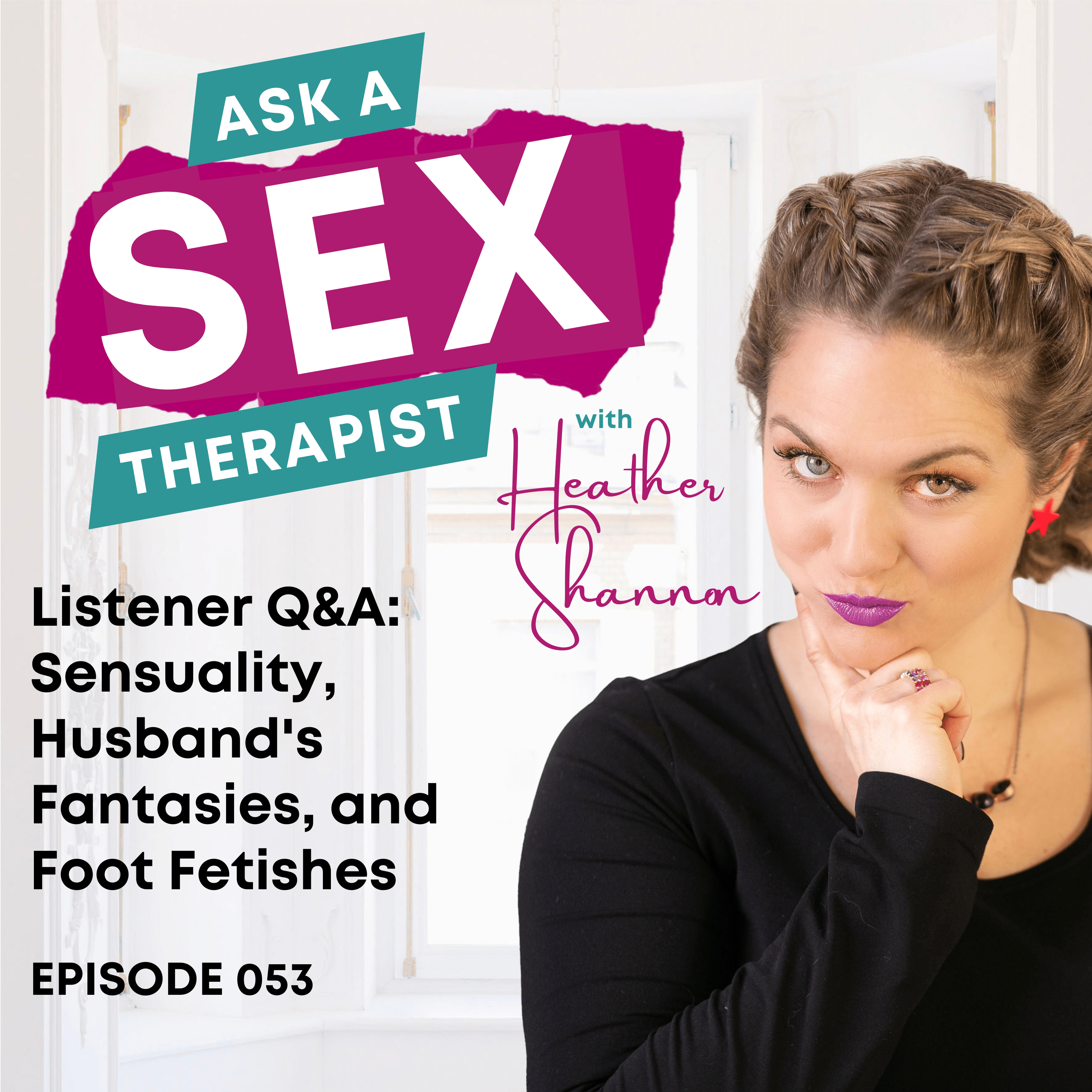 Ask A Sex Therapist with Heather Shannon