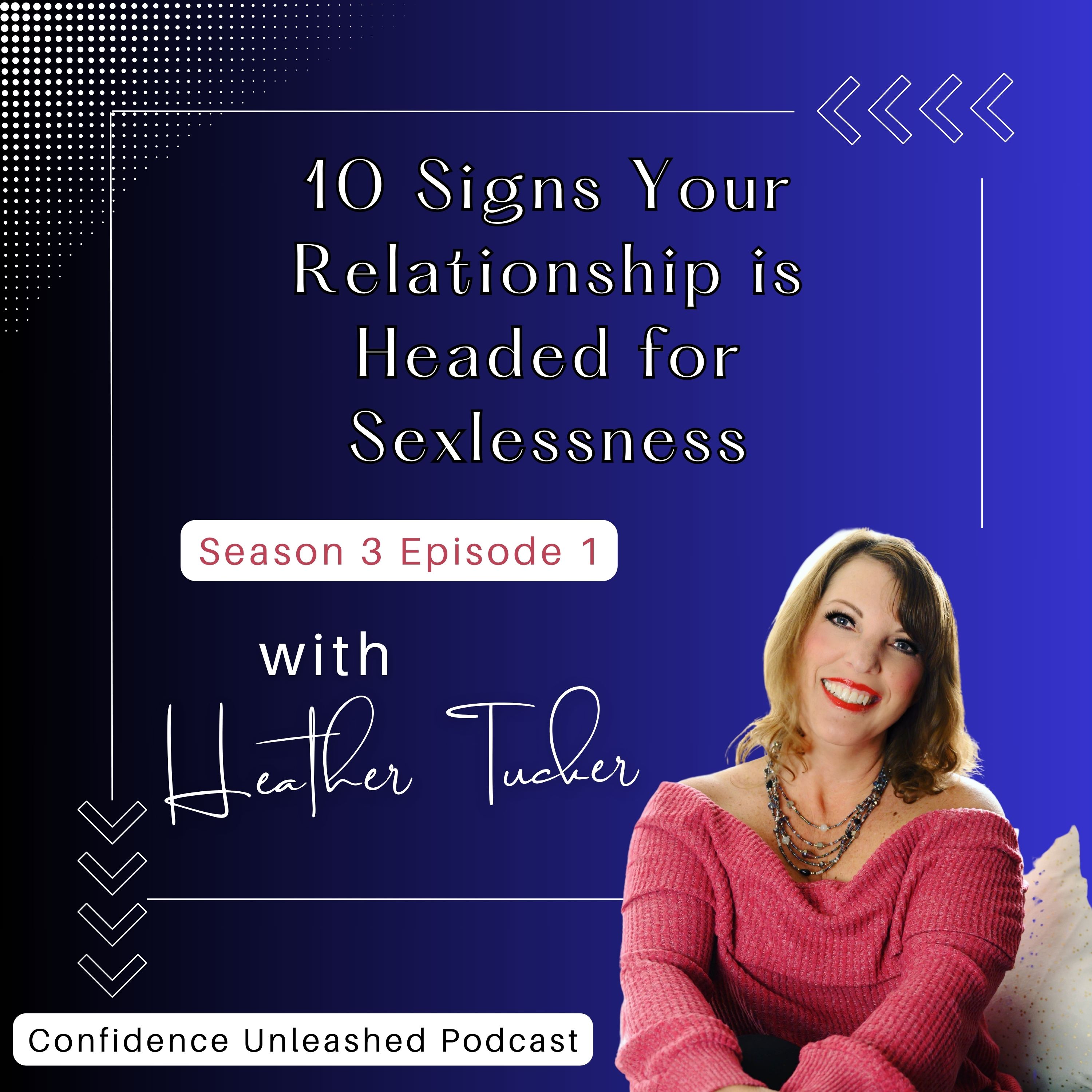 10 Signs Your Relationship is Headed for Sexlessness episode artwork