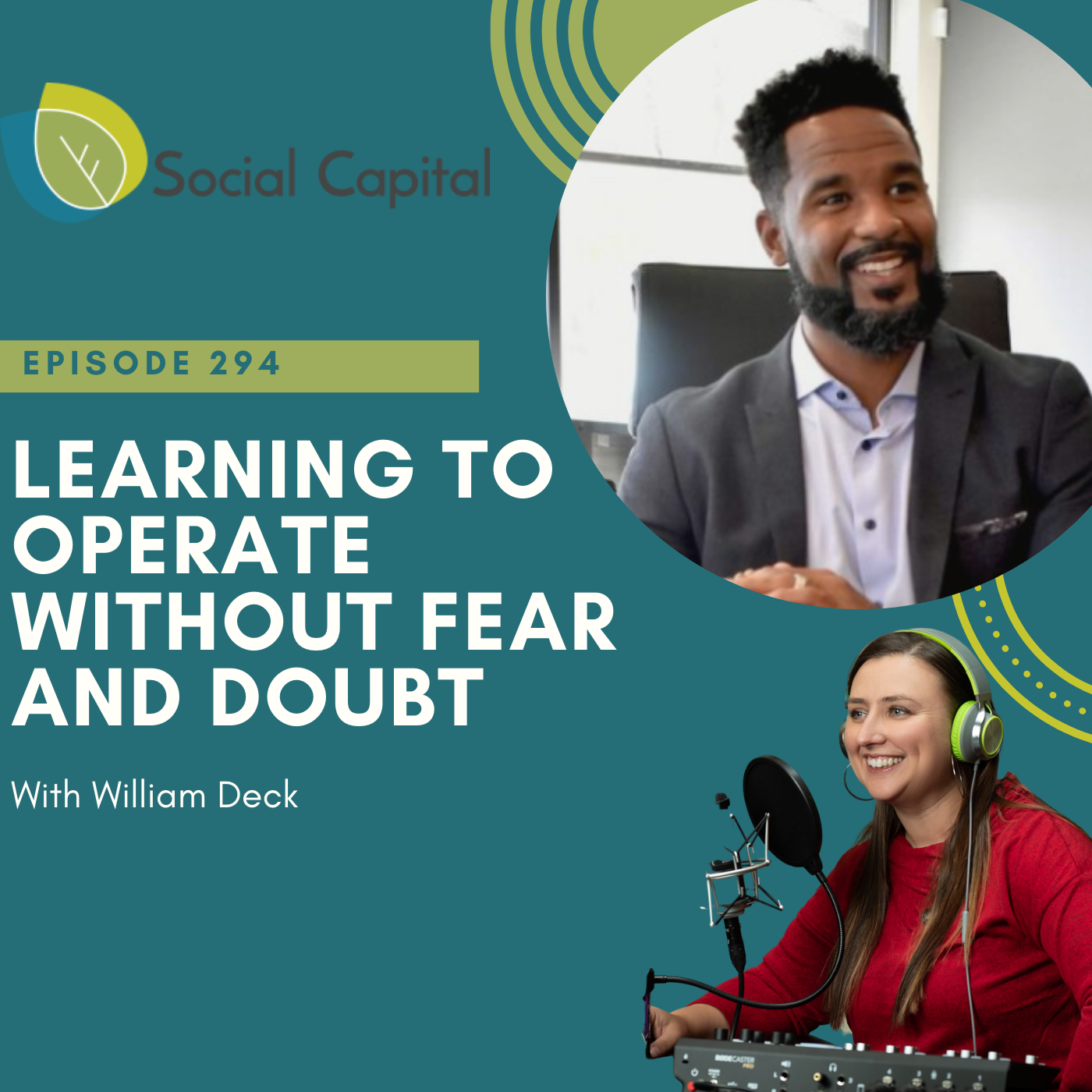 294: Learning To Operate Without Fear and Doubt – with William Deck
