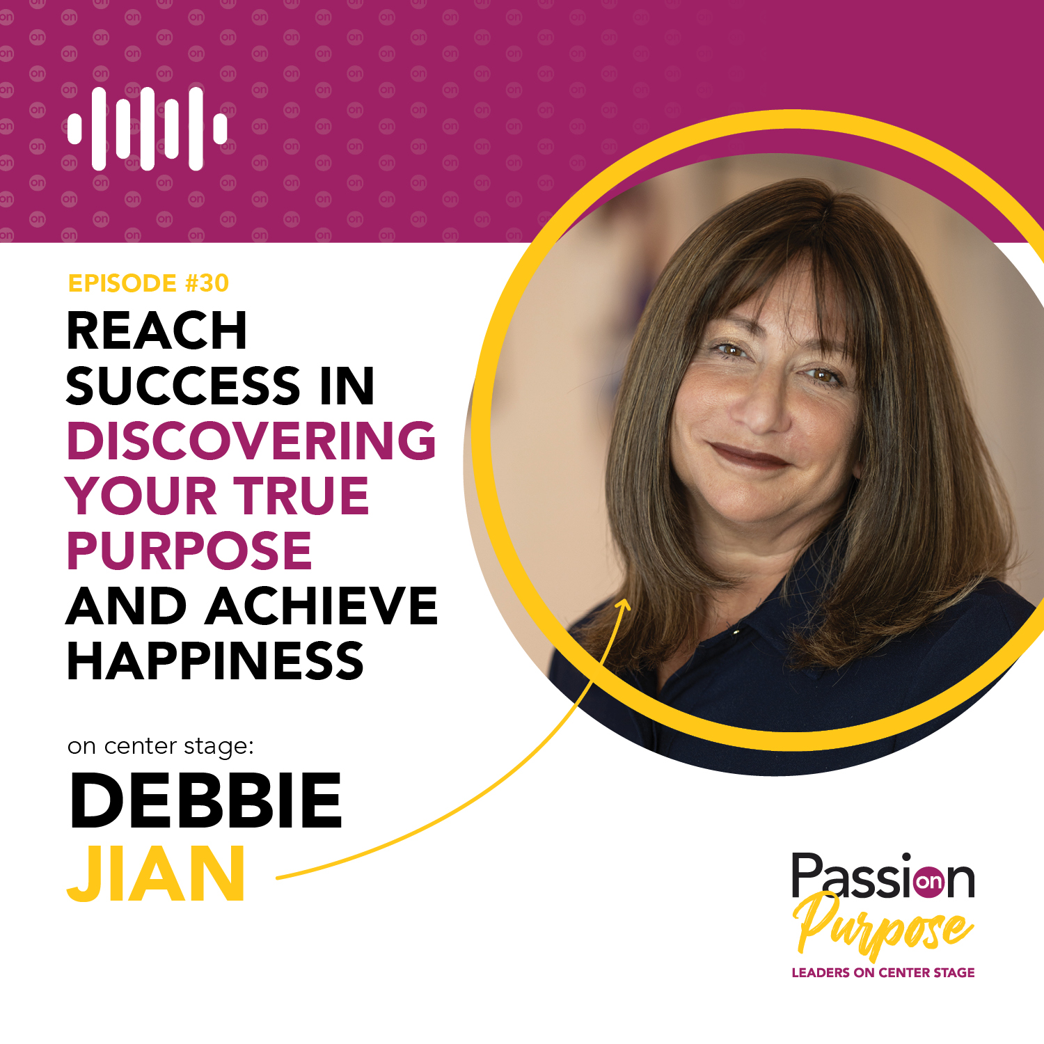 Passion on Purpose: Leaders on Center Stage