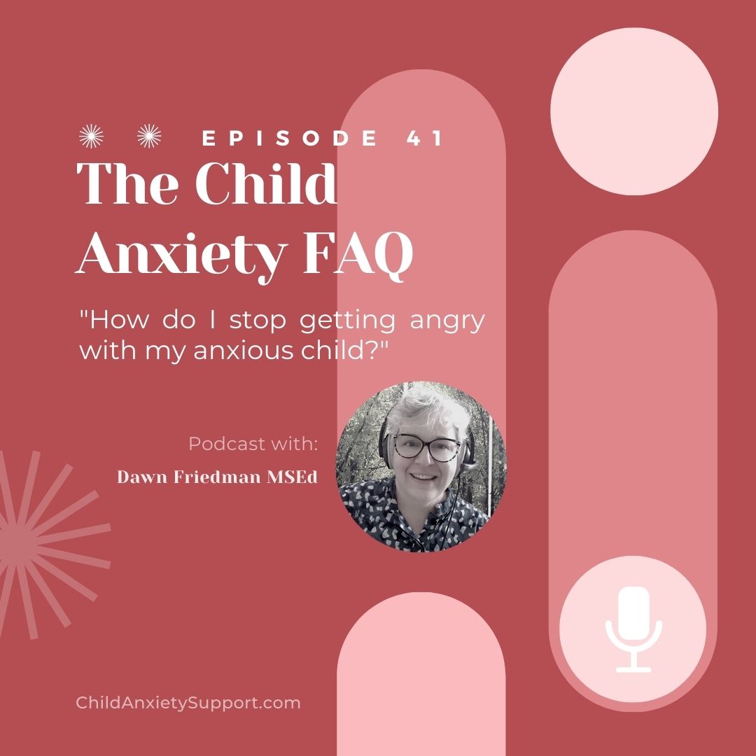 The Child Anxiety FAQ