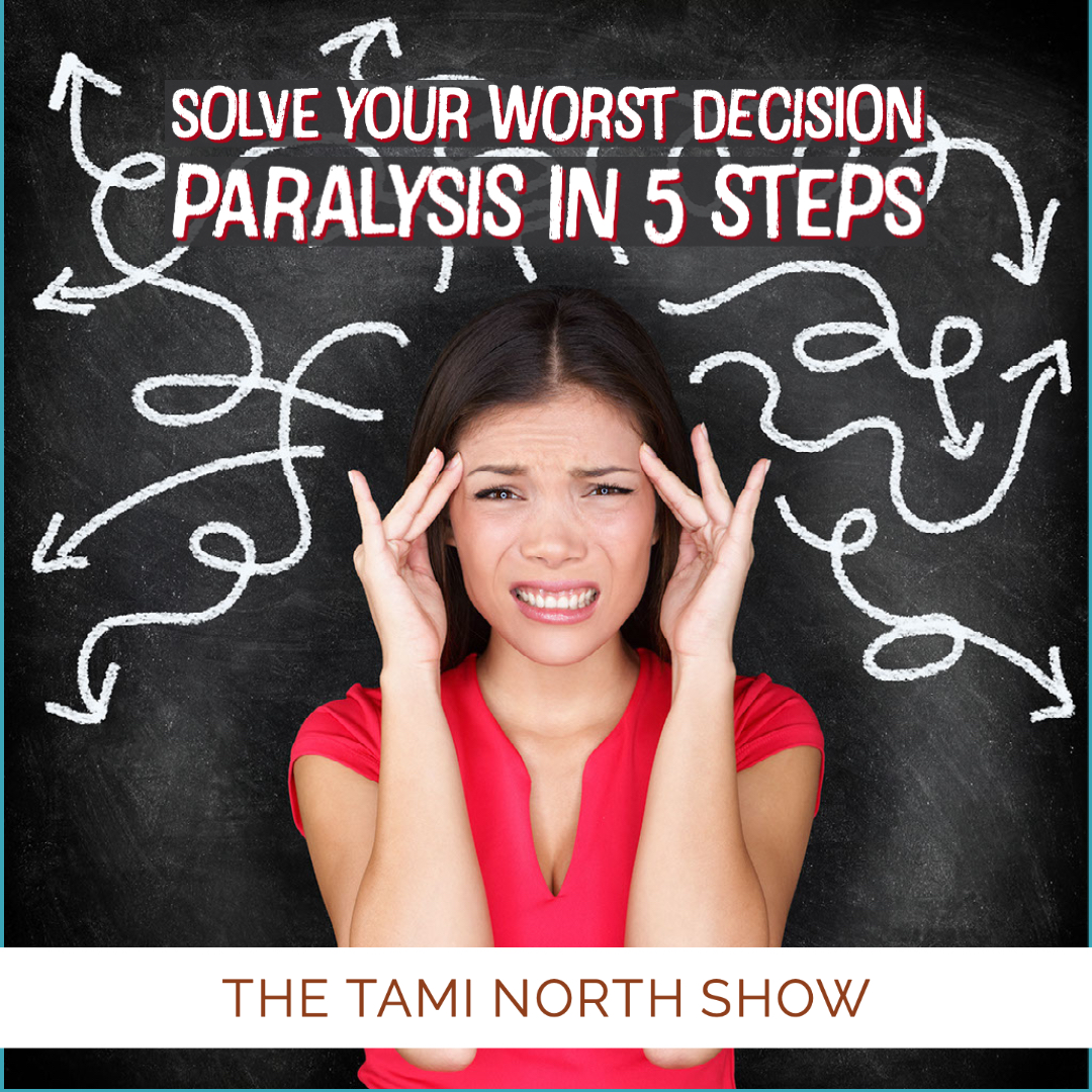 http://Solve%20Your%20Worst%20Decision%20Paralysis%20in%205%20Steps