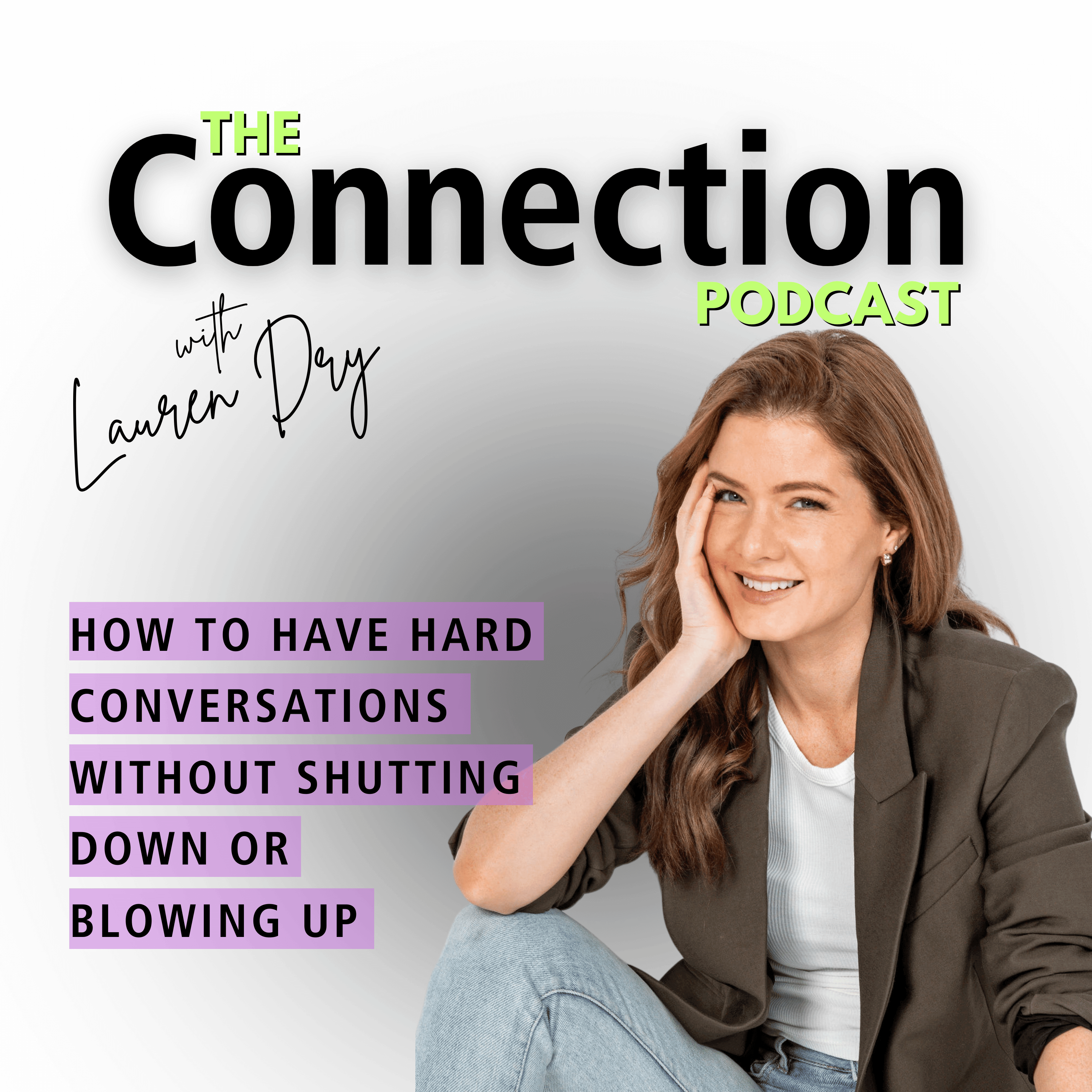 How to Have Hard Conversations Without Shutting Down or Blowing Up episode artwork