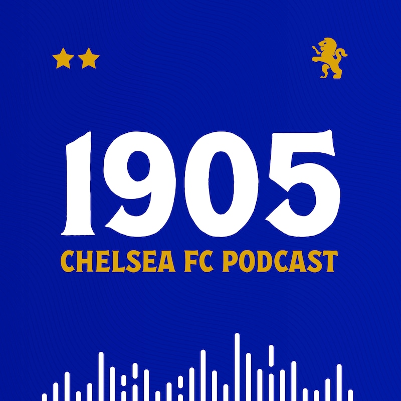 Artwork for podcast 1905: The Chelsea FC Podcast